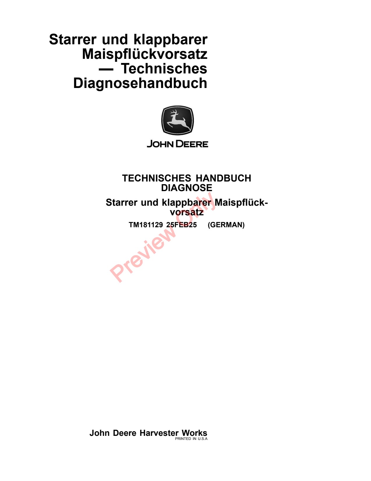 John Deere CF8 to CF16 CF18 CR6 CR8 CR16 CR18 Folding Corn Head Diagnostic Technical Manual TM181129 DE 1 John Deere CF8 to CF16 CF18 CR6 CR8 CR16 CR18 Folding Corn Head Diagnostic Technical Manual TM181129 DE