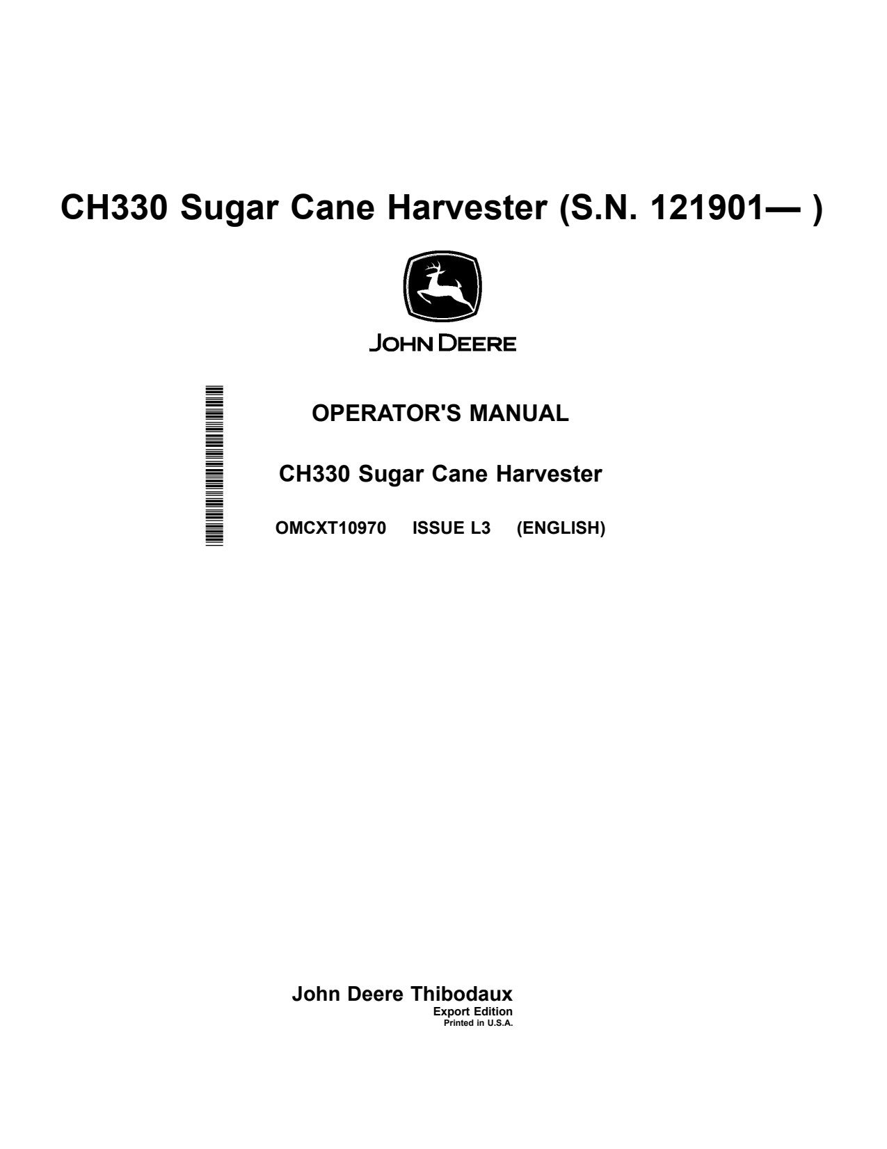 John Deere CH330 Sugar Cane Harvester Operator Manual OMCXT10970 1 John Deere CH330 Sugar Cane Harvester Operator Manual OMCXT10970