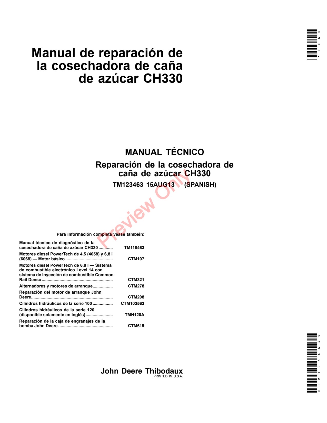 John Deere CH330 Sugar Cane Harvester Technical Manual TM123463 ES 1 John Deere CH330 Sugar Cane Harvester Technical Manual TM123463 ES