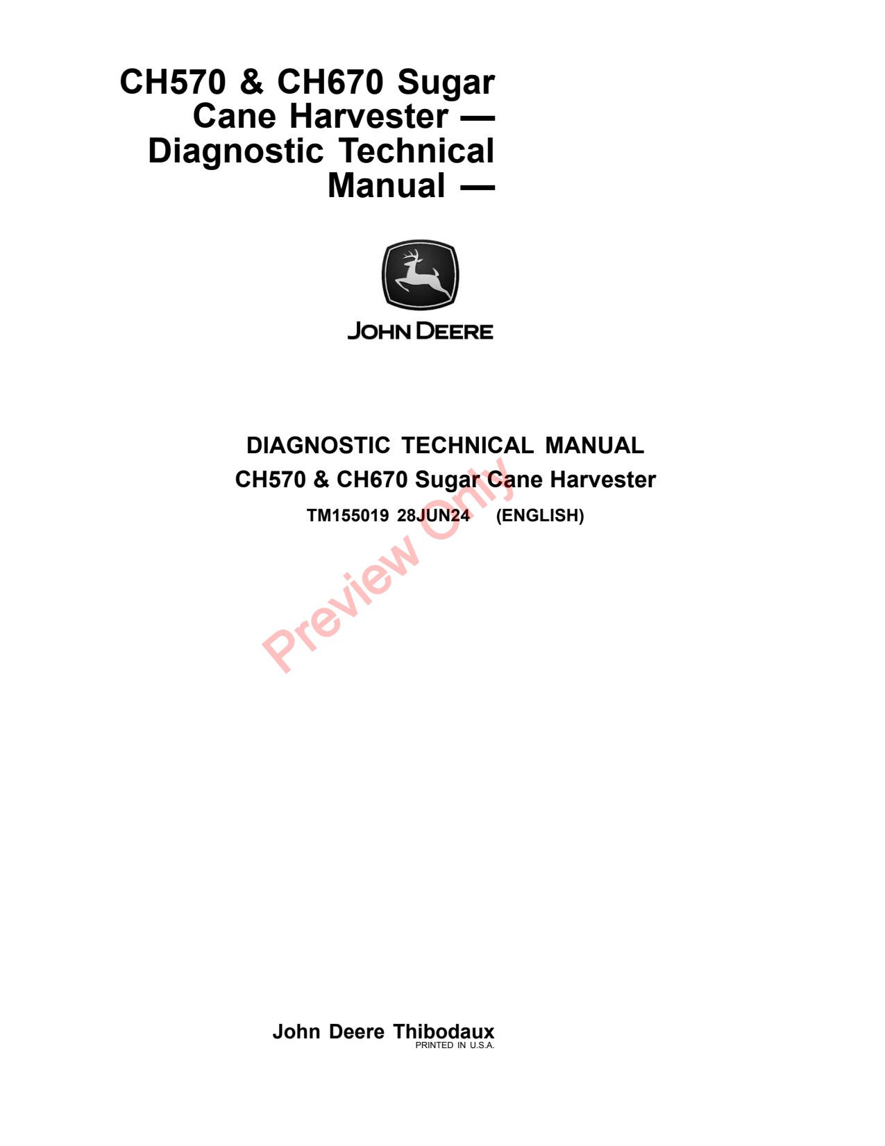 John Deere CH570 CH670 Sugar Cane Harvester Diagnostic Technical Manual TM155019 1 John Deere CH570 CH670 Sugar Cane Harvester Diagnostic Technical Manual TM155019