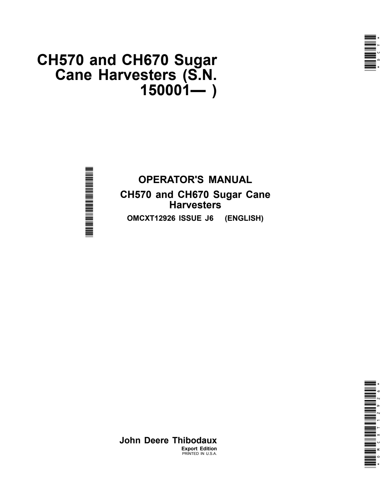 John Deere CH570 CH670 Sugar Cane Harvester Operator Manual OMCXT12926 1 John Deere CH570 CH670 Sugar Cane Harvester Operator Manual OMCXT12926