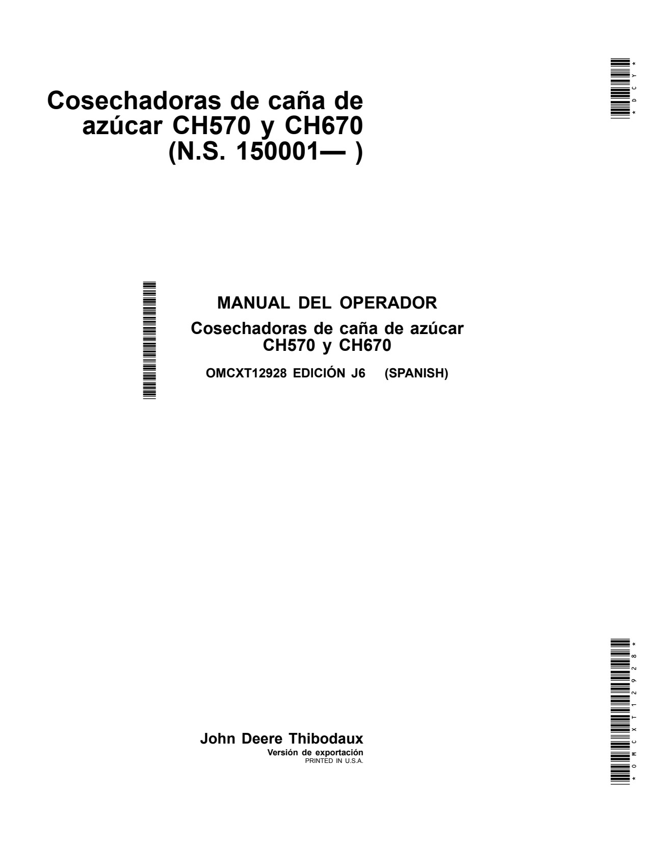 John Deere CH570 CH670 Sugar Cane Harvester Operator Manual OMCXT12928 ES 1 John Deere CH570 CH670 Sugar Cane Harvester Operator Manual OMCXT12928 ES