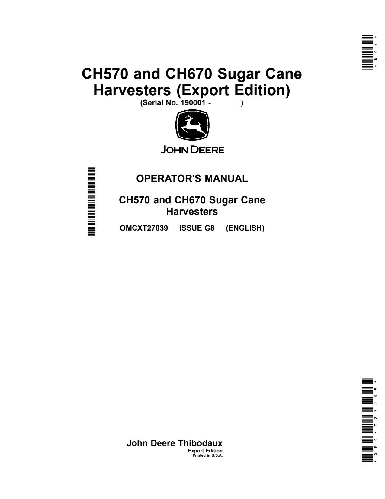 John Deere CH570 CH670 Sugar Cane Harvester Operator Manual OMCXT27039 1 John Deere CH570 CH670 Sugar Cane Harvester Operator Manual OMCXT27039
