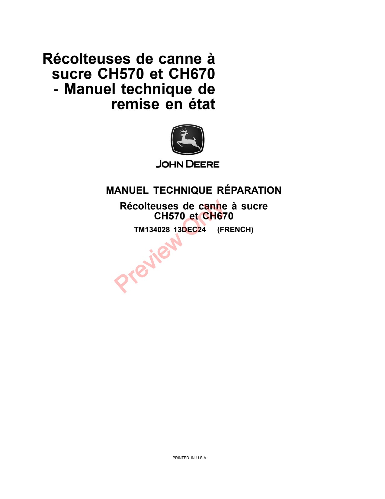 John Deere CH570 CH670 Sugar Cane Harvester Repair Technical Manual TM134028 FR 1 John Deere CH570 CH670 Sugar Cane Harvester Repair Technical Manual TM134028 FR