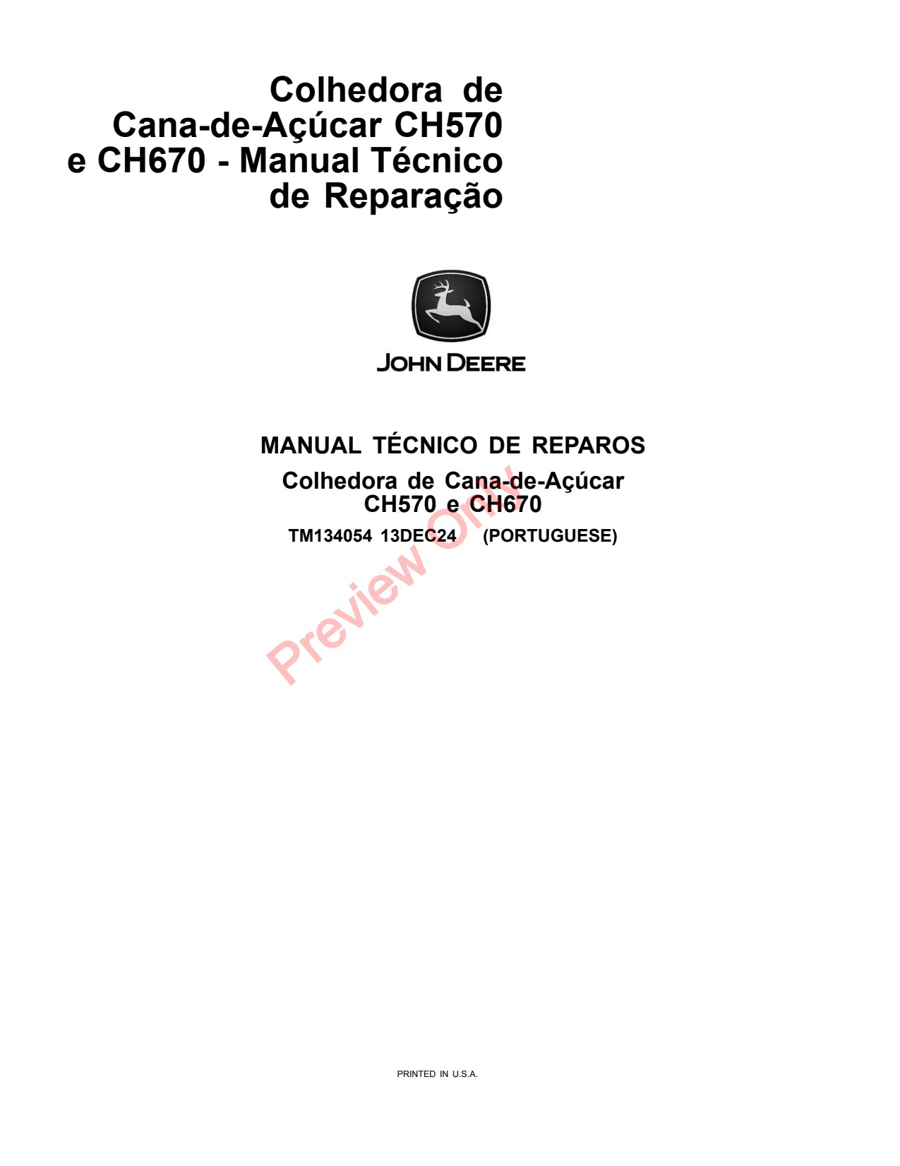 John Deere CH570 CH670 Sugar Cane Harvester Repair Technical Manual TM134054 PT 1 John Deere CH570 CH670 Sugar Cane Harvester Repair Technical Manual TM134054 PT