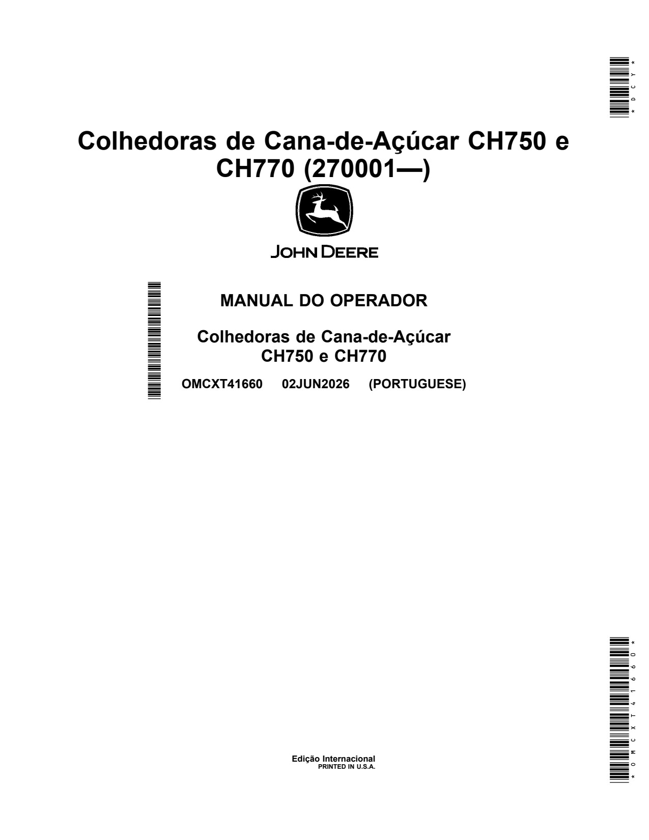 John Deere CH570CS CH670CS CH750 CH770 Sugar Cane Harvester Operator Manual OMCXT41660 PT 1 John Deere CH570CS CH670CS CH750 CH770 Sugar Cane Harvester Operator Manual OMCXT41660 PT