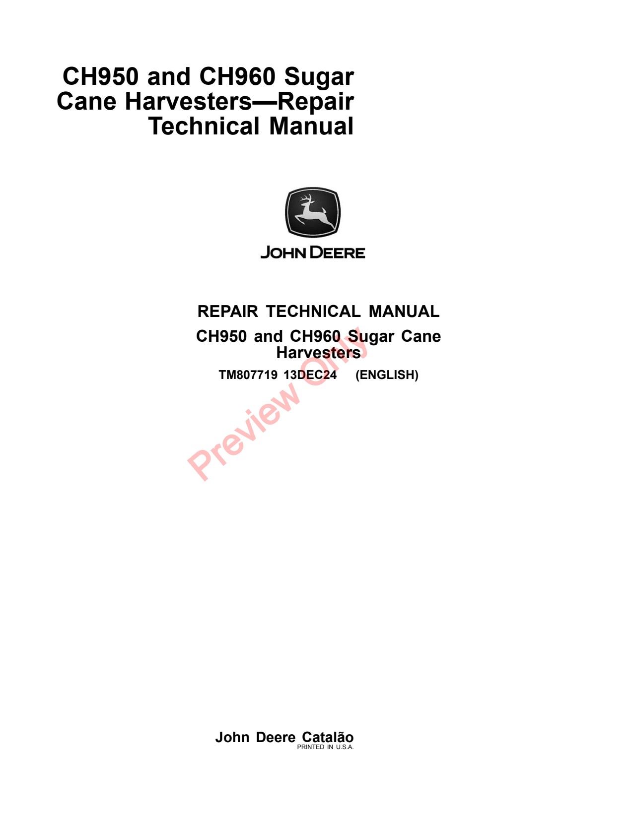 John Deere CH950 CH960 Sugar Cane Harvester Repair Technical Manual TM807719 1 John Deere CH950 CH960 Sugar Cane Harvester Repair Technical Manual TM807719