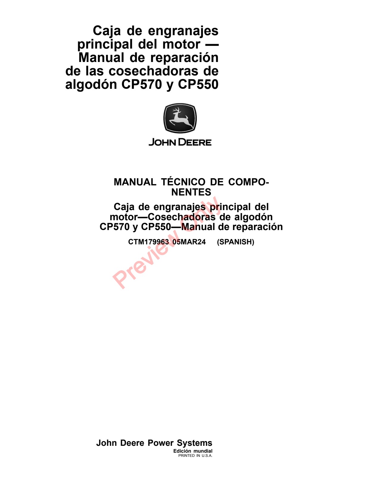 John Deere CP550 CP570 Cotton Picker Component Technical Manual CTM179963 ES 1 John Deere CP550 CP570 Cotton Picker Component Technical Manual CTM179963 ES