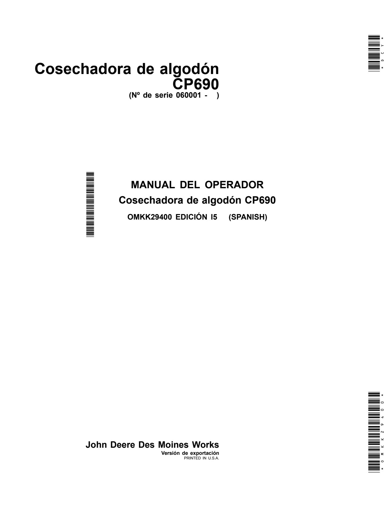 John Deere CP690 Cotton Picker Operator Manual OMKK29400 ES 1 John Deere CP690 Cotton Picker Operator Manual OMKK29400 ES