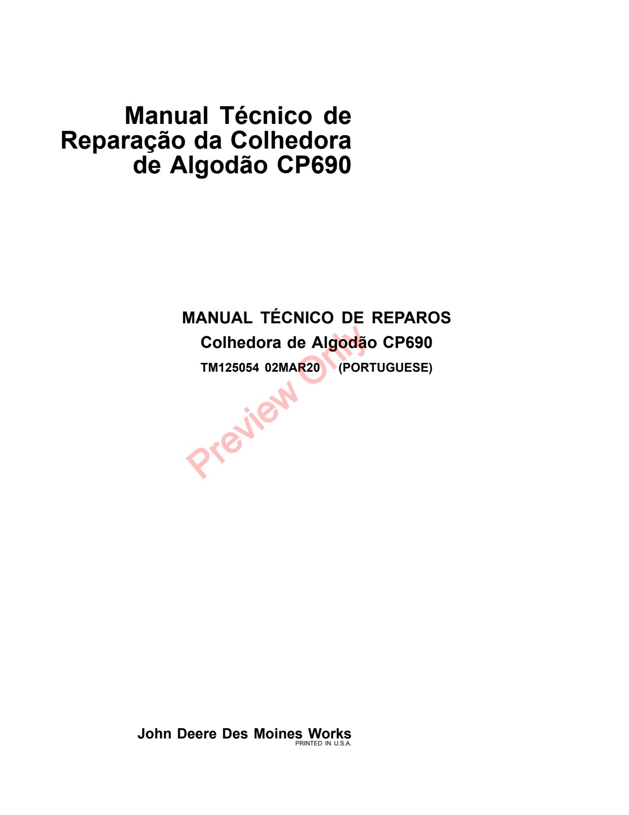 John Deere CP690 Cotton Picker Repair Technical Manual TM125054 PT 1 John Deere CP690 Cotton Picker Repair Technical Manual TM125054 PT