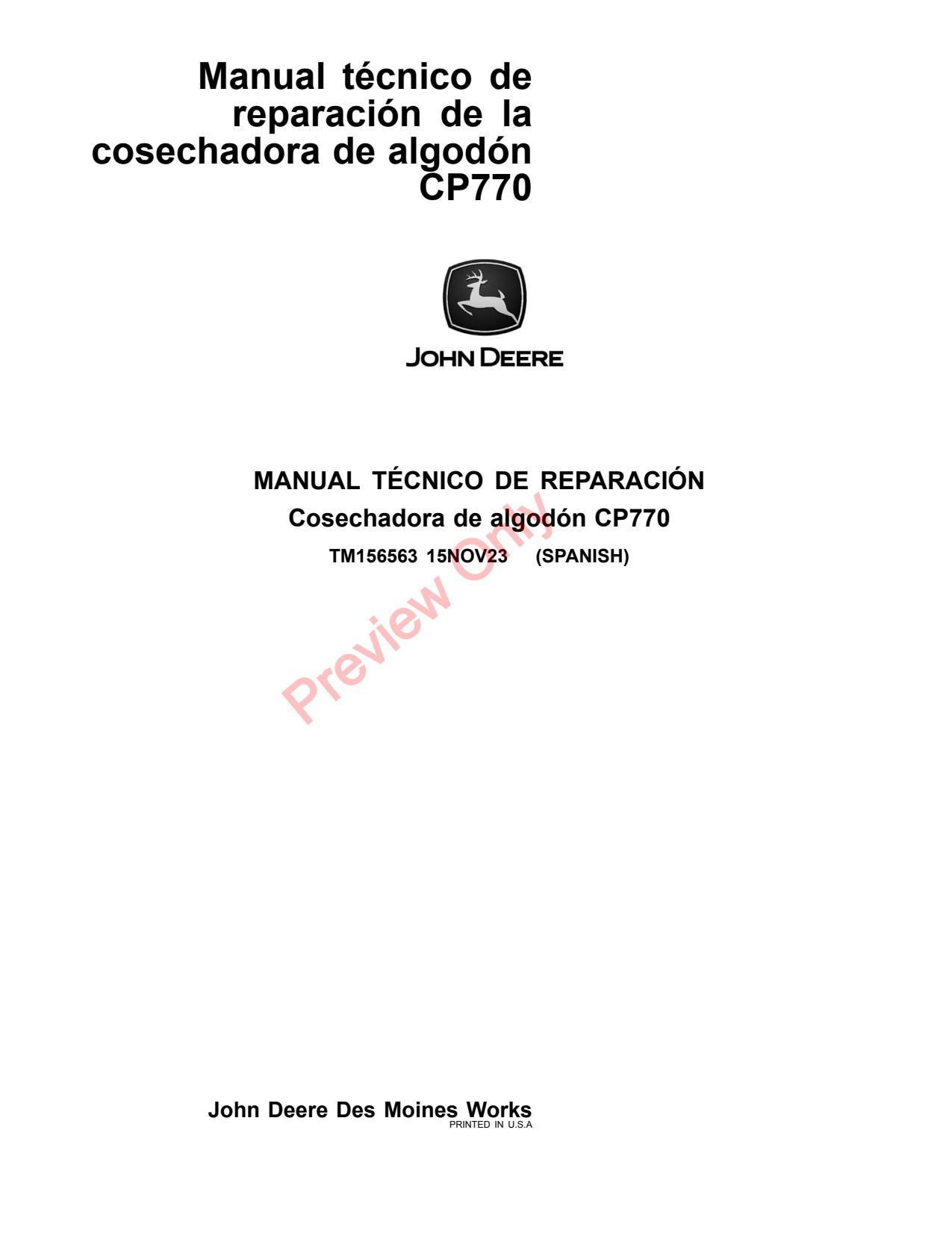 John Deere CP770 Cotton Picker Repair Technical Manual TM156563 ES 1 John Deere CP770 Cotton Picker Repair Technical Manual TM156563 ES