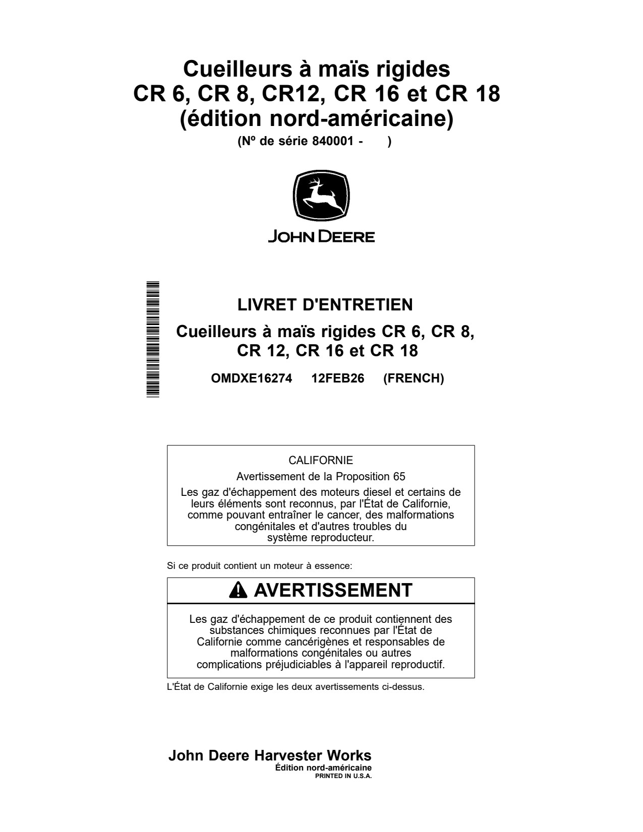 John Deere CR6 CR8 to CR16 CR18 12 16 18 Rigid Corn Head Operator Manual OMDXE16274 FR 1 John Deere CR6 CR8 to CR16 CR18 12 16 18 Rigid Corn Head Operator Manual OMDXE16274 FR