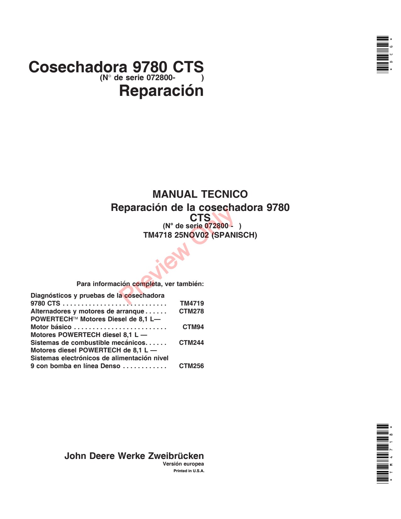 John Deere CTS 9780 S.N. 072800- Repair CTS Combine Technical Manual TM4718 ES 1 John Deere CTS 9780 S.N. 072800- Repair CTS Combine Technical Manual TM4718 ES