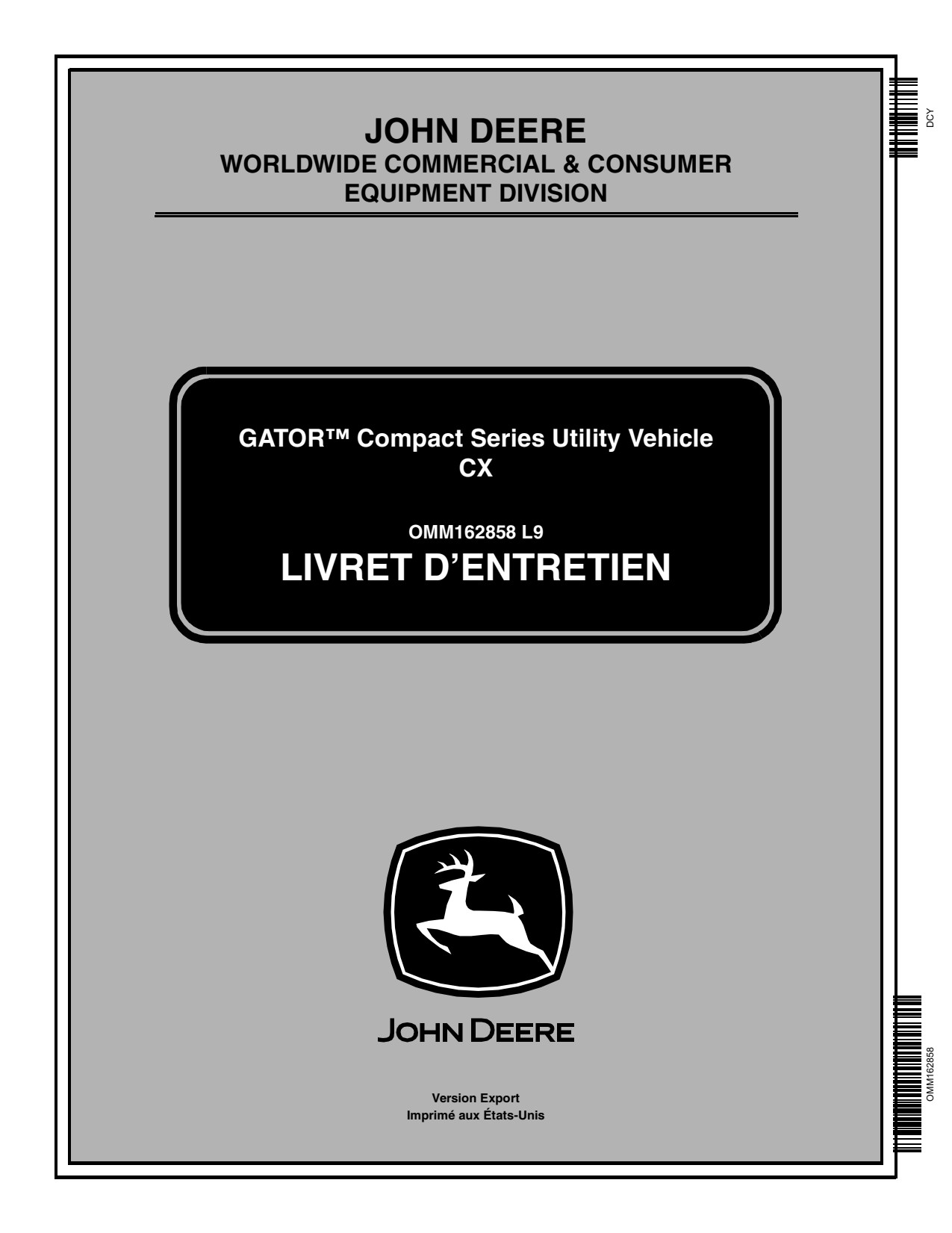 John Deere CX Gator Utility Vehicle Gator Operator Manual OMM162858 FR 1 John Deere CX Gator Utility Vehicle Gator Operator Manual OMM162858 FR