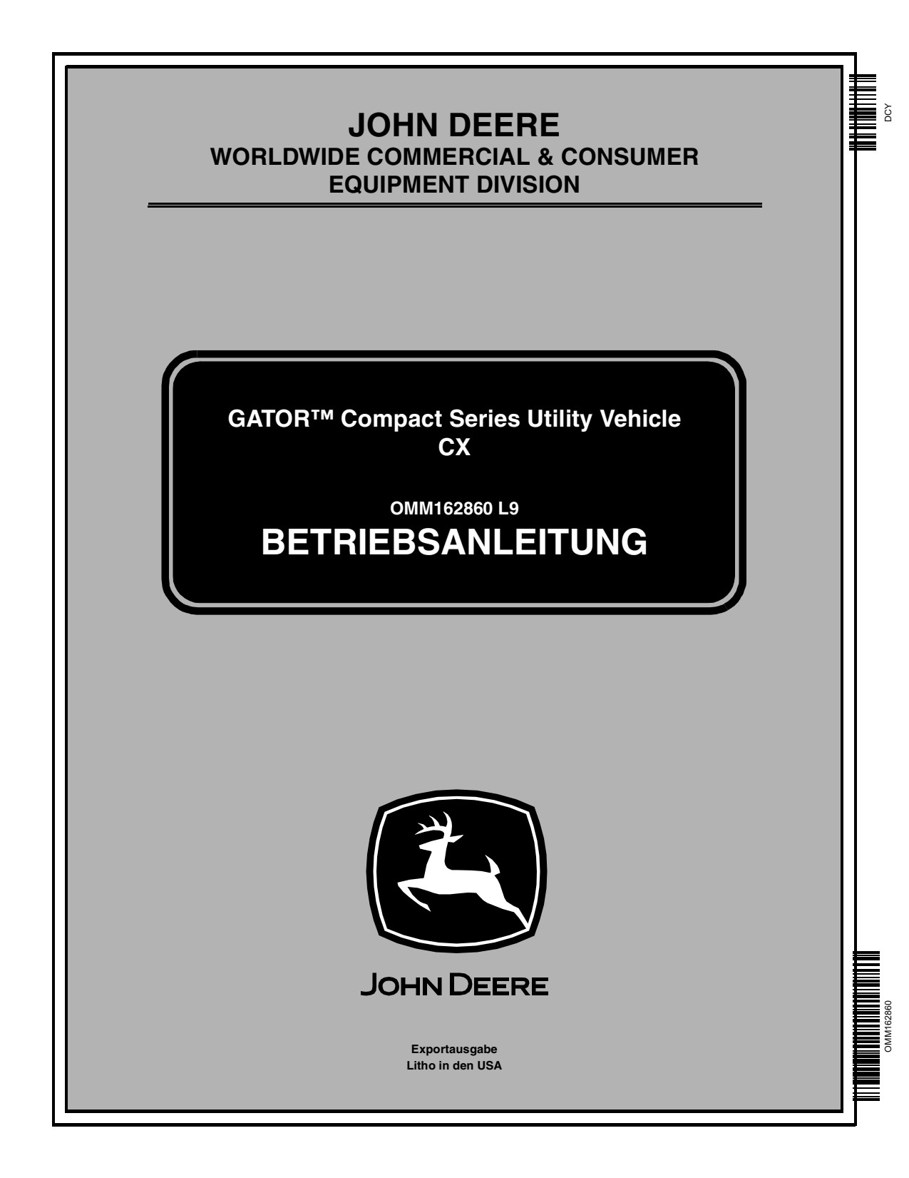 John Deere CX Gator Utility Vehicle Gator Operator Manual OMM162860 DE 1 John Deere CX Gator Utility Vehicle Gator Operator Manual OMM162860 DE