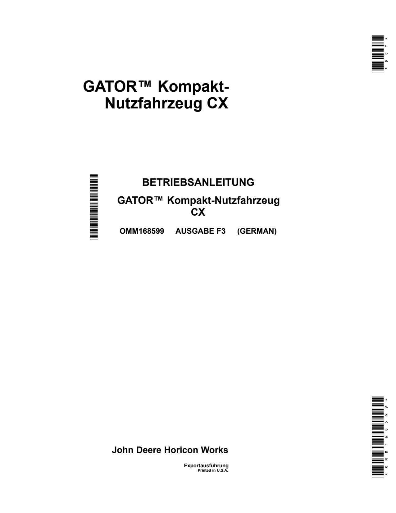 John Deere CX Gator Utility Vehicle Gator Operator Manual OMM168599 DE 1 John Deere CX Gator Utility Vehicle Gator Operator Manual OMM168599 DE