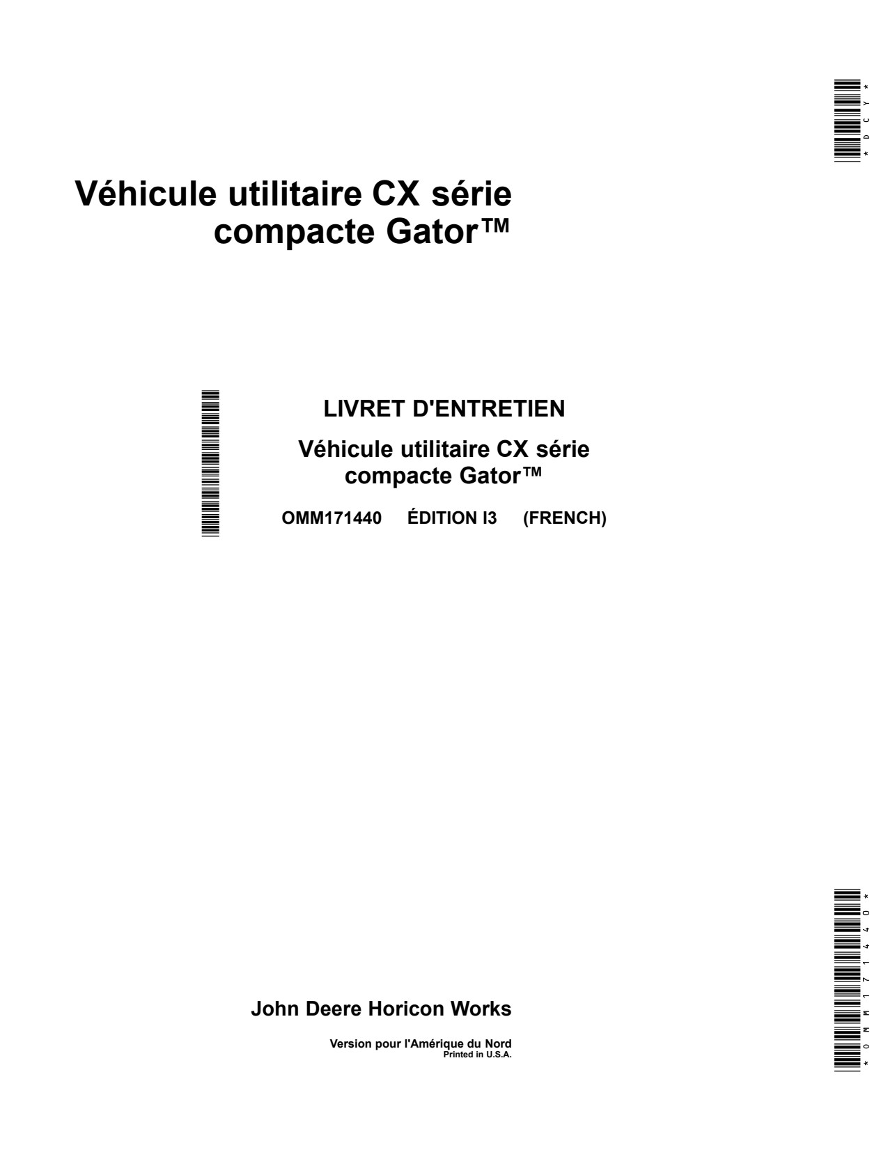 John Deere CX Gator Utility Vehicle Gator Operator Manual OMM171440 FR 1 John Deere CX Gator Utility Vehicle Gator Operator Manual OMM171440 FR