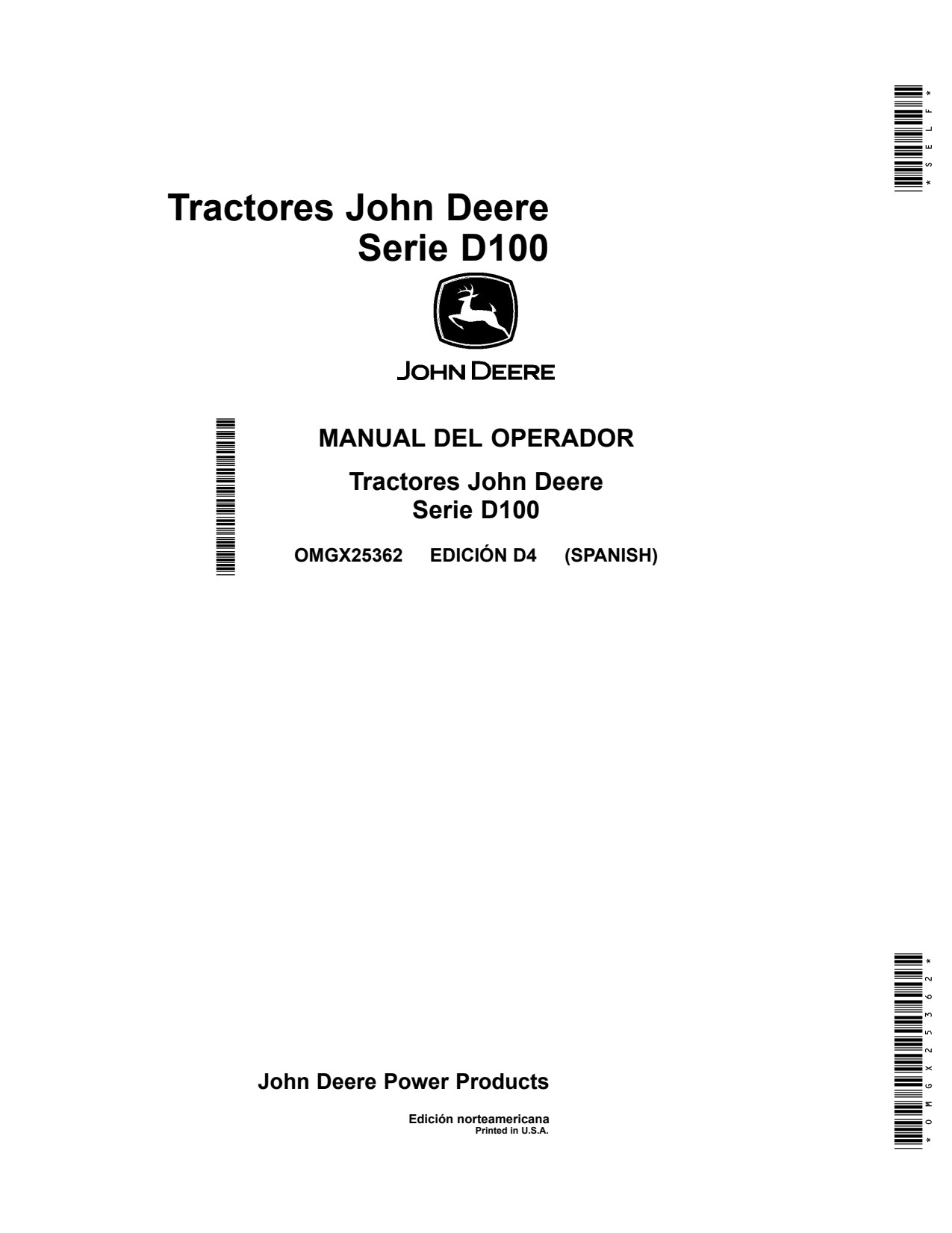 John Deere D105 D110 D125 D130 D140 D170 D160 D100 100 49 E22001 Tractor Operator Manual OMGX25362 ES 1 John Deere D105 D110 D125 D130 D140 D170 D160 D100 100 49 E22001 Tractor Operator Manual OMGX25362 ES