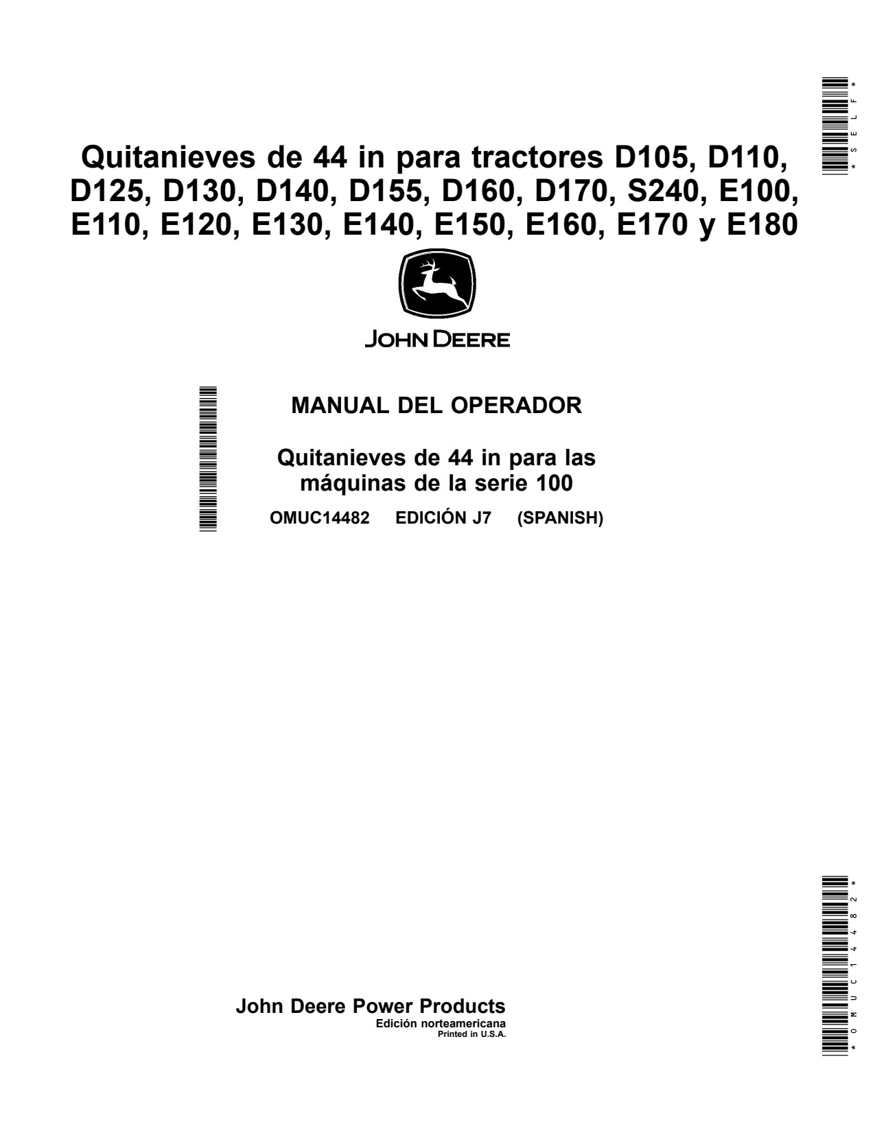 John Deere D105 D110 D125 D130 to D170 S240 D155 E100 E180 44 Snow Blower Operator Manual OMUC14482 ES 1 John Deere D105 D110 D125 D130 to D170 S240 D155 E100 E180 44 Snow Blower Operator Manual OMUC14482 ES