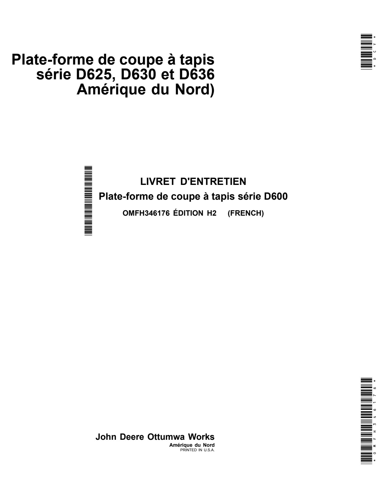 John Deere D625 D630 D636 Header Platform Operator Manual OMFH346176 FR 1 John Deere D625 D630 D636 Header Platform Operator Manual OMFH346176 FR