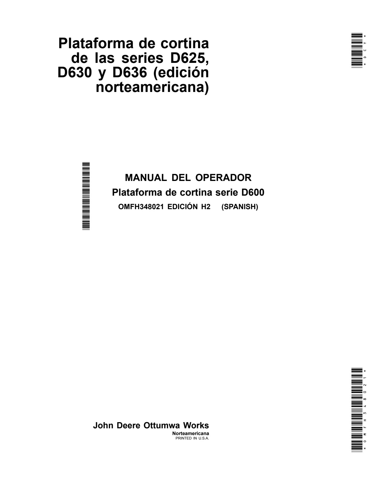 John Deere D625 D630 D636 Header Platform Operator Manual OMFH348021 ES 1 John Deere D625 D630 D636 Header Platform Operator Manual OMFH348021 ES