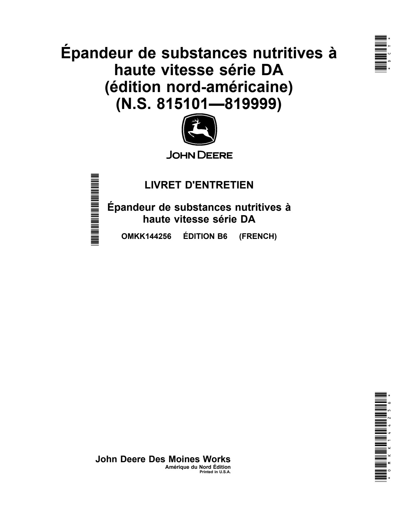 John Deere DA15 DA16 DA23 High-speed Fertilizer Applicator Operator Manual OMKK144256 FR 1 John Deere DA15 DA16 DA23 High-speed Fertilizer Applicator Operator Manual OMKK144256 FR