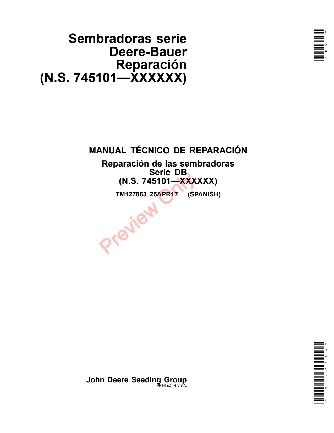 John Deere DB120 DB37 DB44 DB50 DB55 DB58 DB60 DB60T DB66 DB74 DB80 DB83 DB88 DB90 Planter Repair Technical Manual TM127863 ES 1 John Deere DB120 DB37 DB44 DB50 DB55 DB58 DB60 DB60T DB66 DB74 DB80 DB83 DB88 DB90 Planter Repair Technical Manual TM127863 ES
