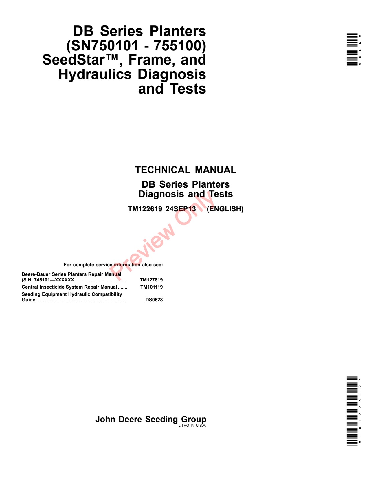 John Deere DB120 DB44 to DB88 DB90 DB60 DB80 DB37 DB55 DB58 DB74 DB83 Bauer Planter Diagnostic Technical Manual TM122619 1 John Deere DB120 DB44 to DB88 DB90 DB60 DB80 DB37 DB55 DB58 DB74 DB83 Bauer Planter Diagnostic Technical Manual TM122619