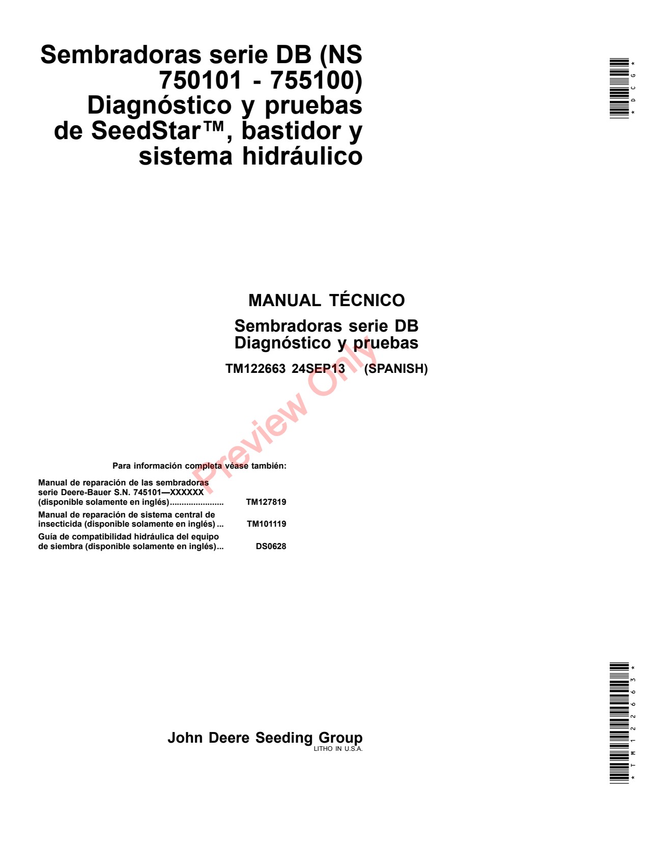 John Deere DB120 DB44 to DB88 DB90 DB60 DB80 DB37 DB55 DB58 DB74 DB83 Bauer Planter Technical Manual TM122663 ES 1 John Deere DB120 DB44 to DB88 DB90 DB60 DB80 DB37 DB55 DB58 DB74 DB83 Bauer Planter Technical Manual TM122663 ES