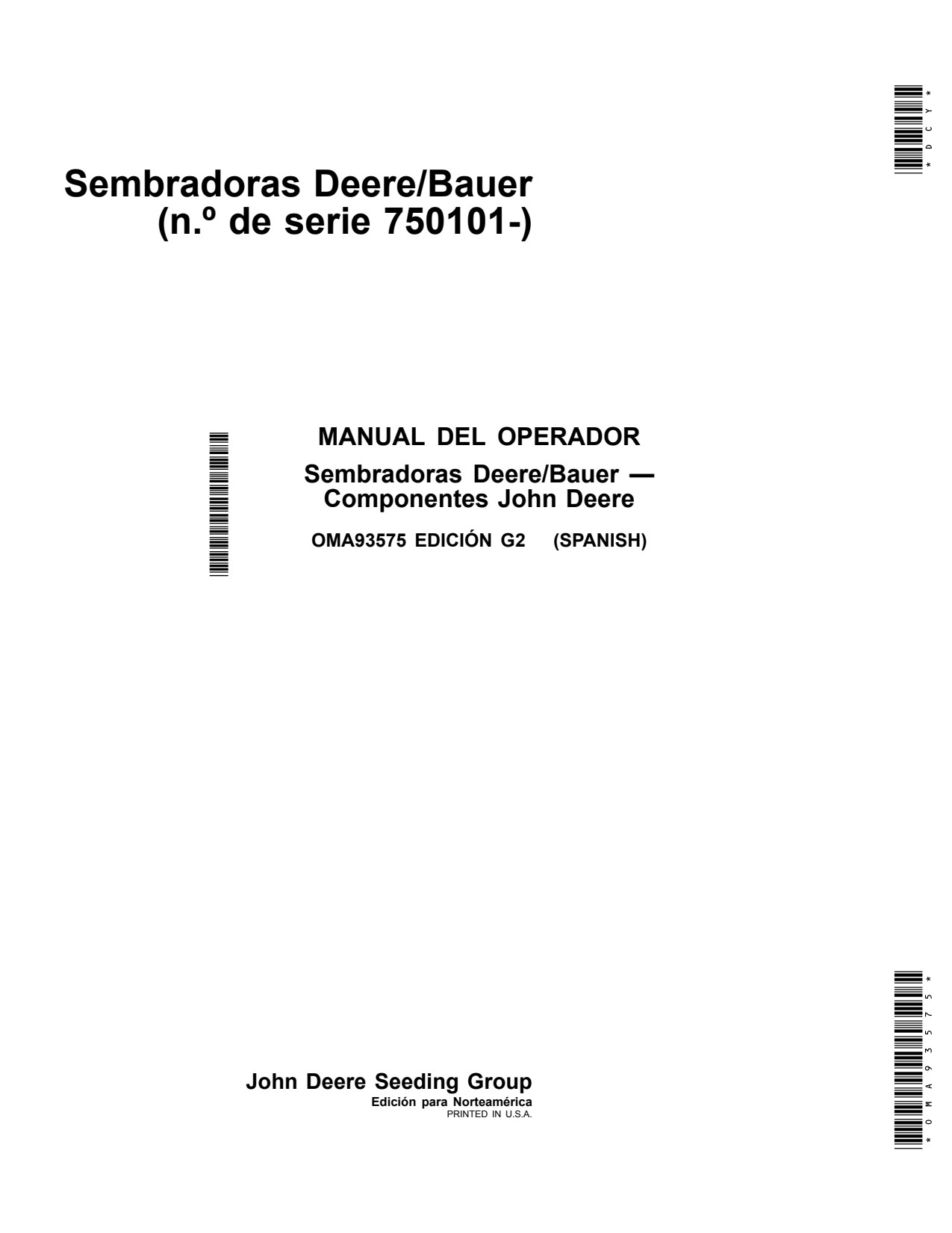 John Deere DB120 DB44 to DB88 DB90 DB60 DB80 DBP44 Bauer Planter Operator Manual OMA93575 ES 1 John Deere DB120 DB44 to DB88 DB90 DB60 DB80 DBP44 Bauer Planter Operator Manual OMA93575 ES