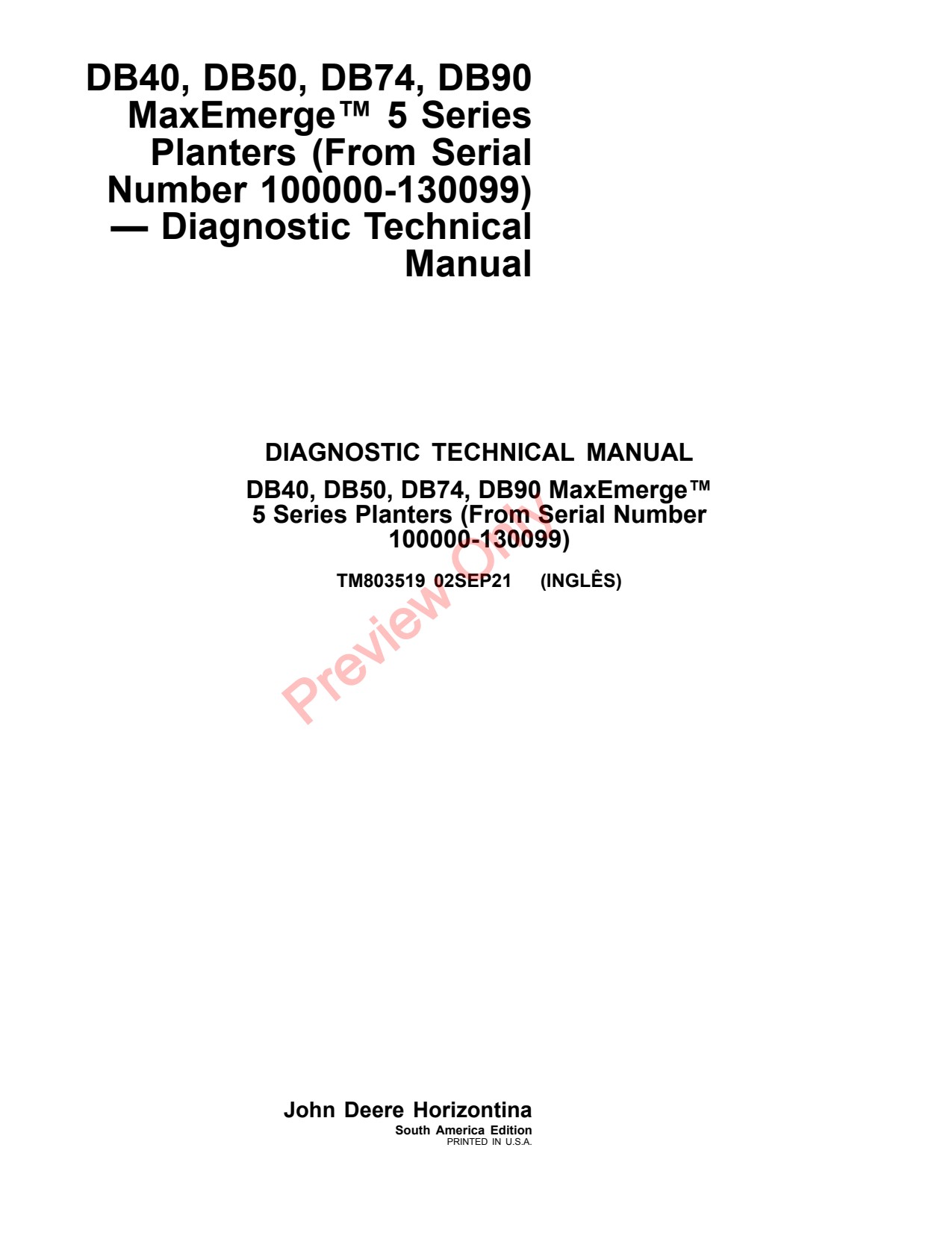 John Deere DB40 DB50 DB74 DB90 Planter Diagnostic Technical Manual TM803519 1 John Deere DB40 DB50 DB74 DB90 Planter Diagnostic Technical Manual TM803519