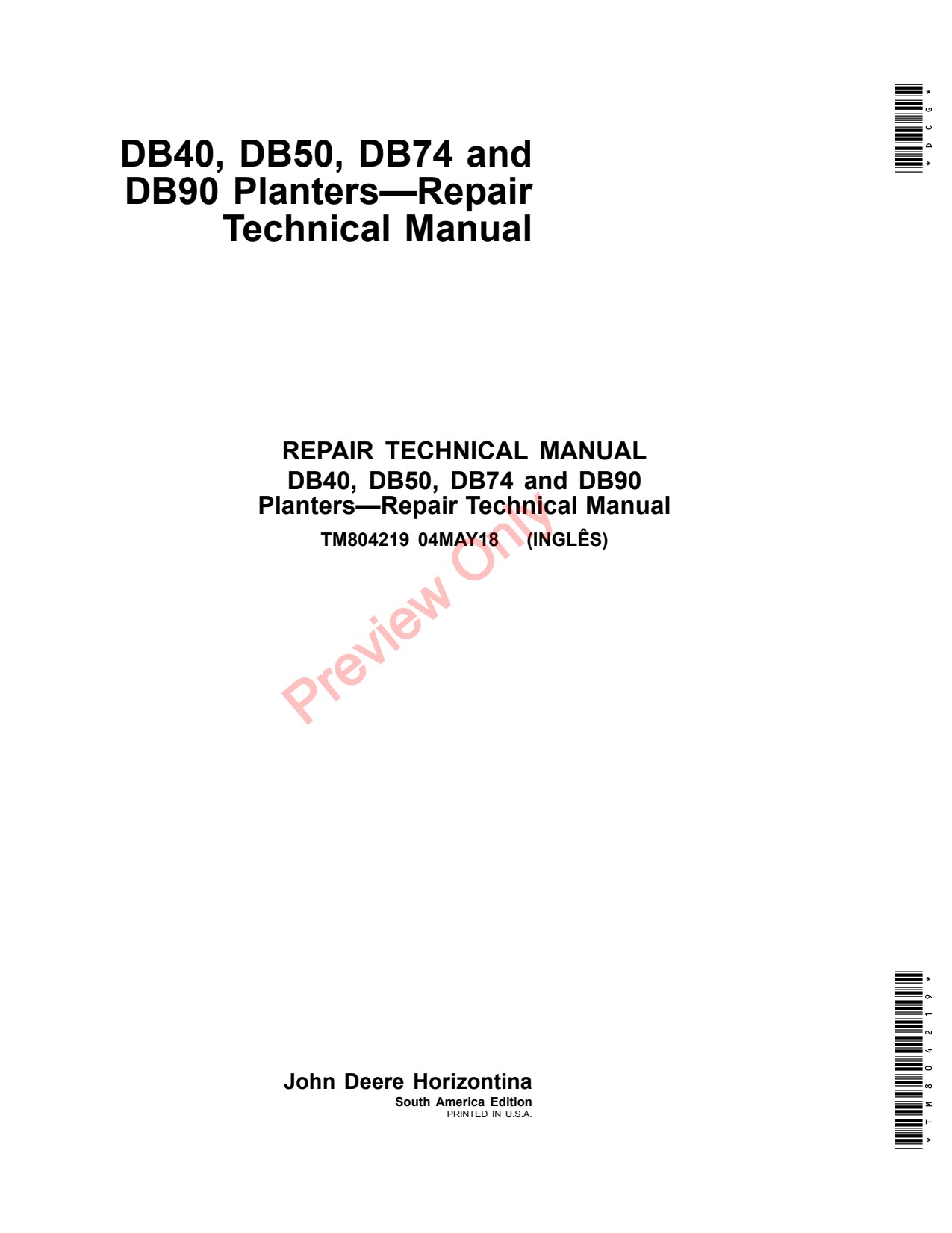 John Deere DB40 DB50 DB74 DB90 Planter Repair Technical Manual TM804219 1 John Deere DB40 DB50 DB74 DB90 Planter Repair Technical Manual TM804219