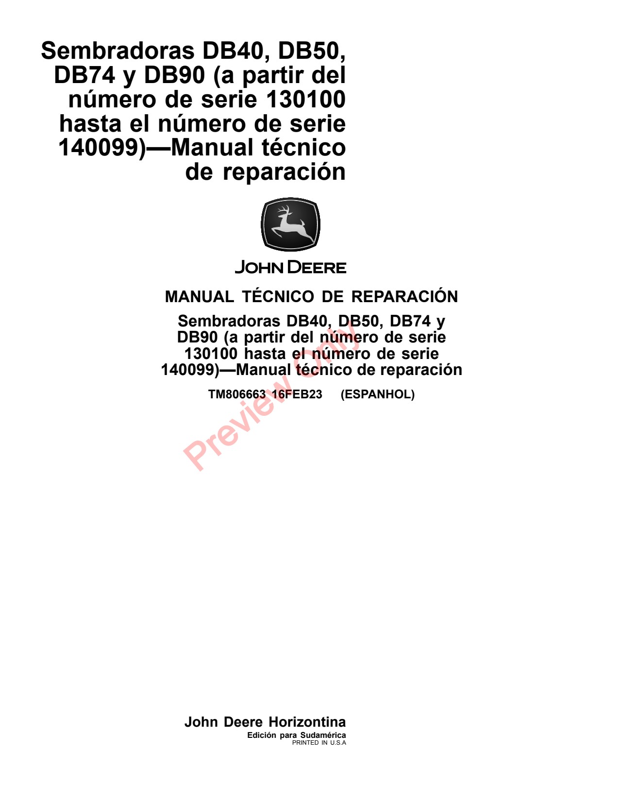 John Deere DB40 DB50 DB74 DB90 Planter Repair Technical Manual TM806663 ES 1 John Deere DB40 DB50 DB74 DB90 Planter Repair Technical Manual TM806663 ES