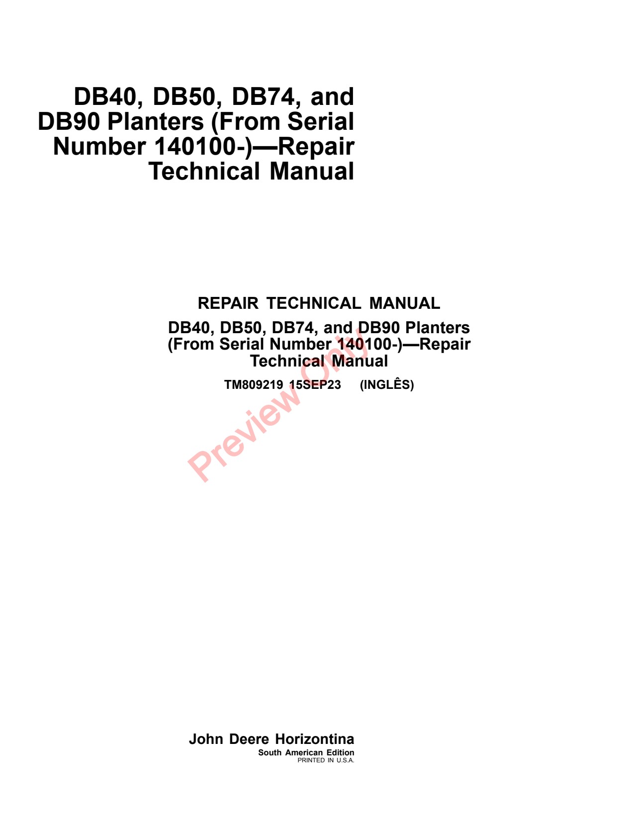 John Deere DB40 DB50 DB74 DB90 Planter Repair Technical Manual TM809219 1 John Deere DB40 DB50 DB74 DB90 Planter Repair Technical Manual TM809219