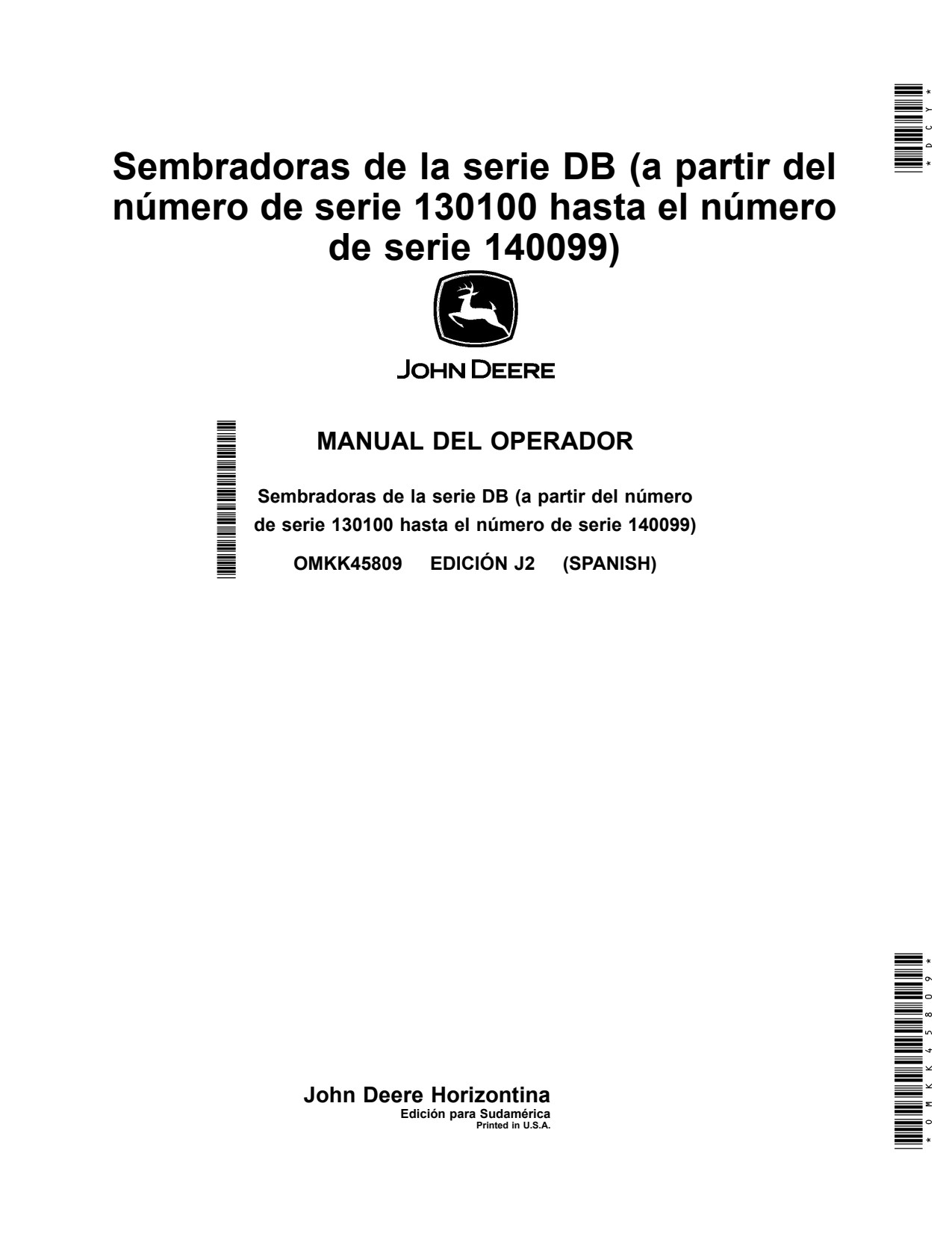 John Deere DB40 DB50 DB74 DB90 Self-Propelled Sprayer Operator Manual OMKK45809 ES 1 John Deere DB40 DB50 DB74 DB90 Self-Propelled Sprayer Operator Manual OMKK45809 ES