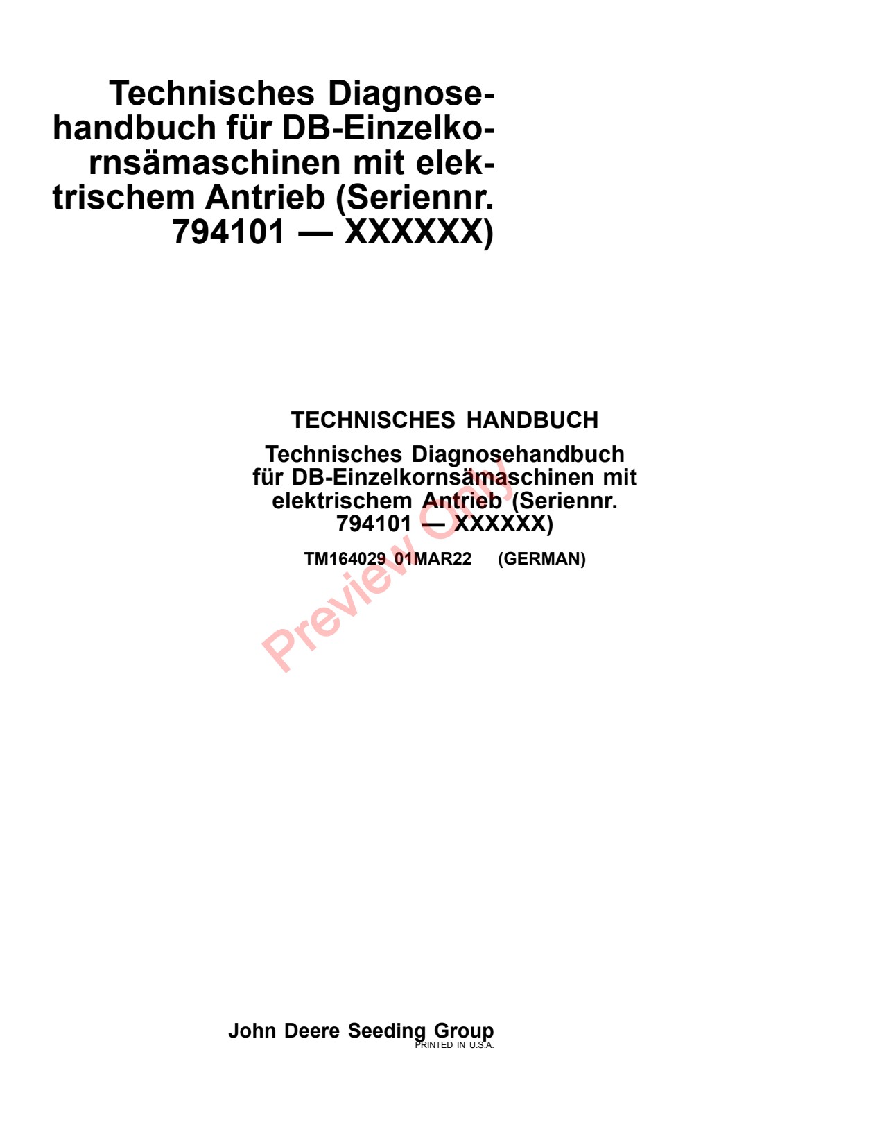 John Deere DB41 DB44 24 Row DB55 DB62 36 DB66 DB74 32 DB80 48 DB83 DB88 DB90 36ROW 54 Planter Diagnostic Technical Manual TM164029 DE 1 John Deere DB41 DB44 24 Row DB55 DB62 36 DB66 DB74 32 DB80 48 DB83 DB88 DB90 36ROW 54 Planter Diagnostic Technical Manual TM164029 DE