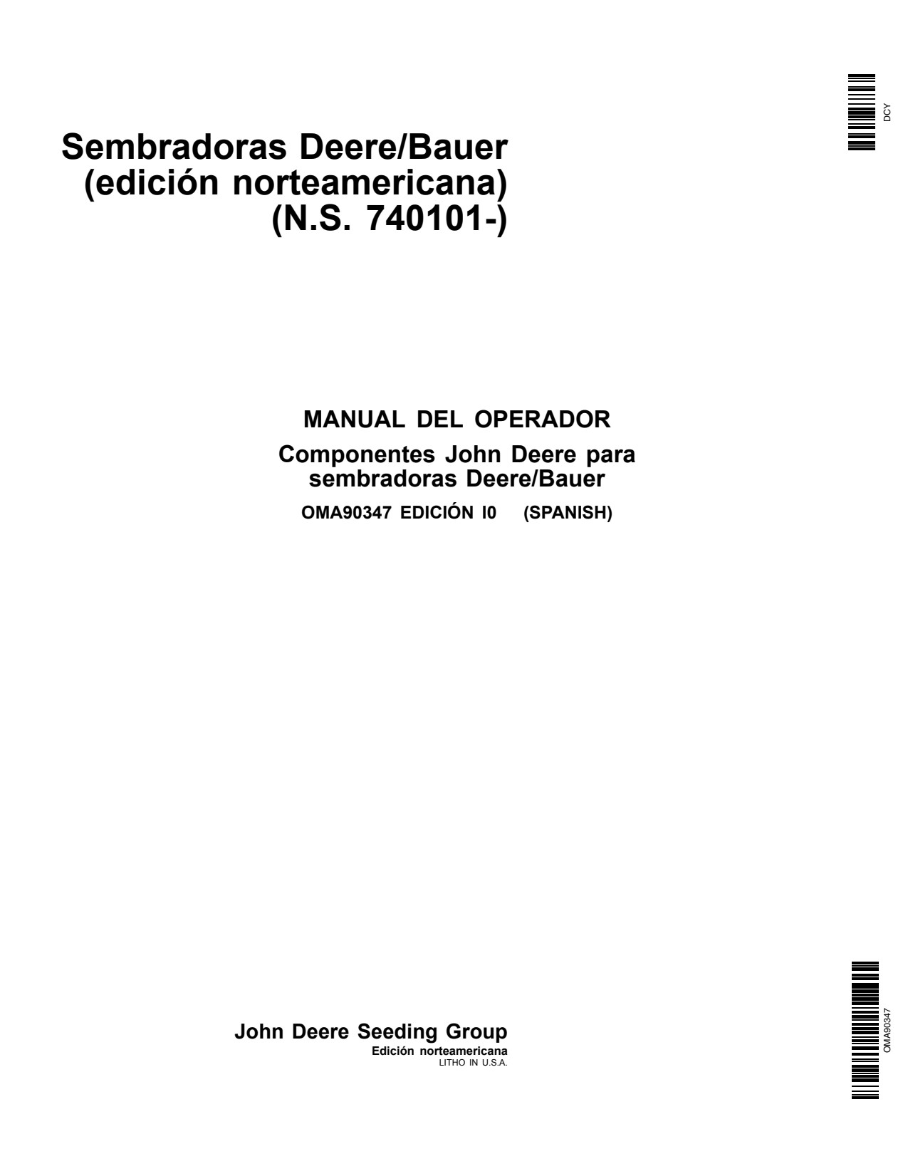 John Deere DB44 DB58 DB60 DB66 DB88 DB90 DB80 DBP44 DB120 Bauer Planter Operator Manual OMA90347 ES 1 John Deere DB44 DB58 DB60 DB66 DB88 DB90 DB80 DBP44 DB120 Bauer Planter Operator Manual OMA90347 ES