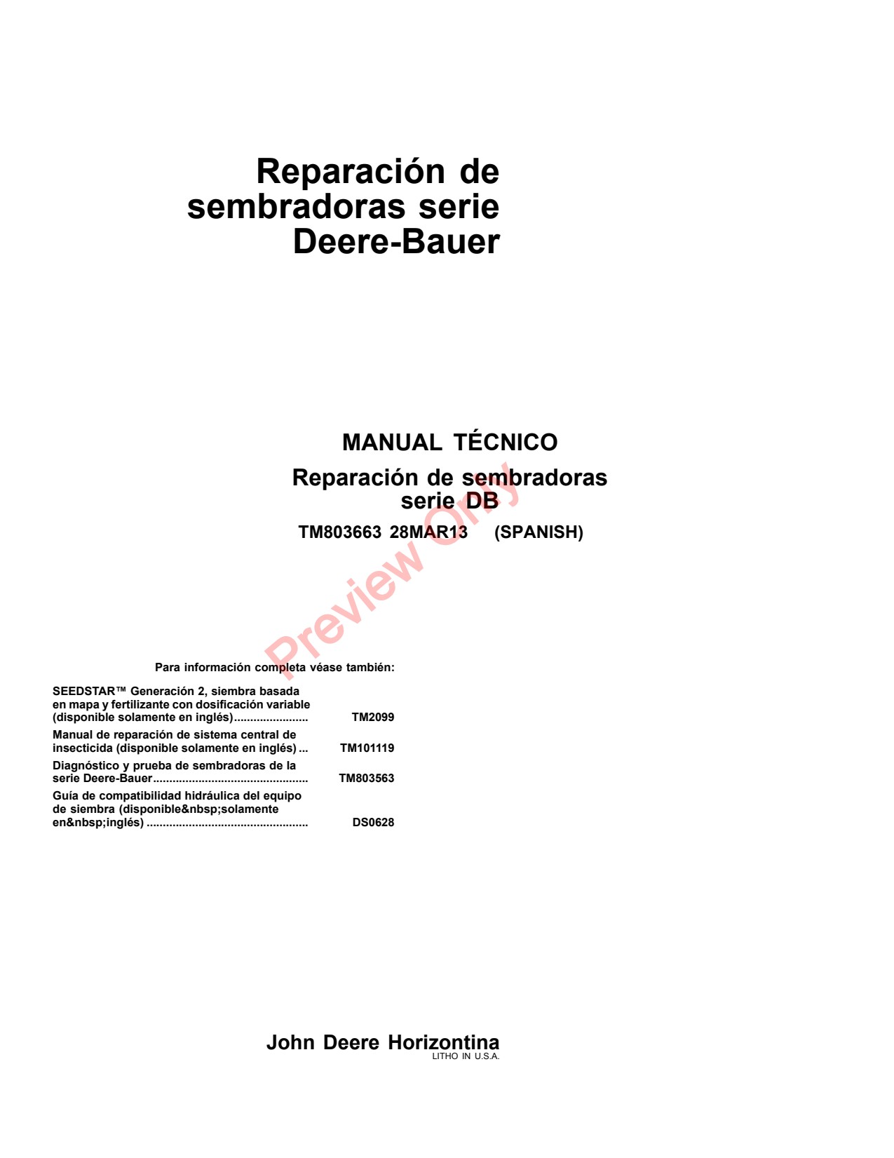 John Deere DB50 DB74 DB90 Planter Repair Technical Manual TM803663 ES 1 John Deere DB50 DB74 DB90 Planter Repair Technical Manual TM803663 ES