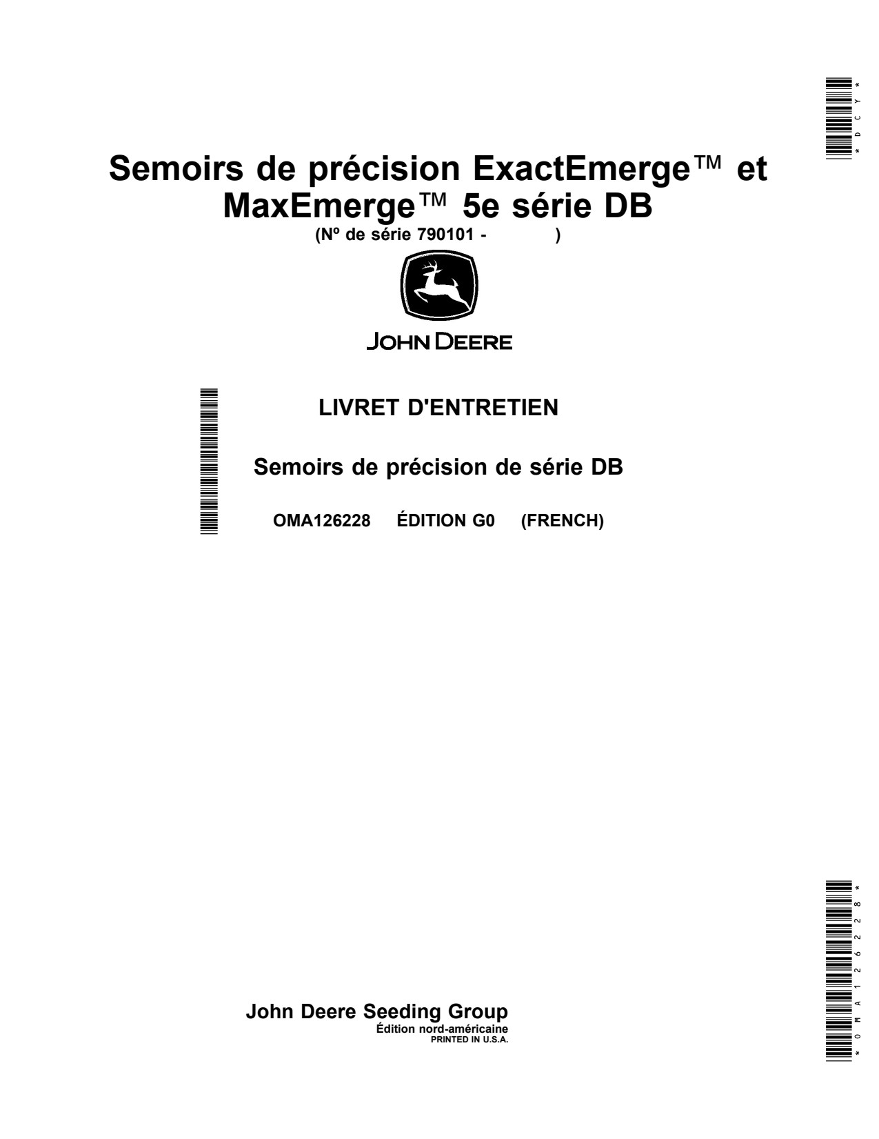 John Deere DB60 36 Row DB90 DB80 48 DB88 36ROW 24 32 DB44 DB66 47 5E Planter Operator Manual OMA126228 FR 1 John Deere DB60 36 Row DB90 DB80 48 DB88 36ROW 24 32 DB44 DB66 47 5E Planter Operator Manual OMA126228 FR