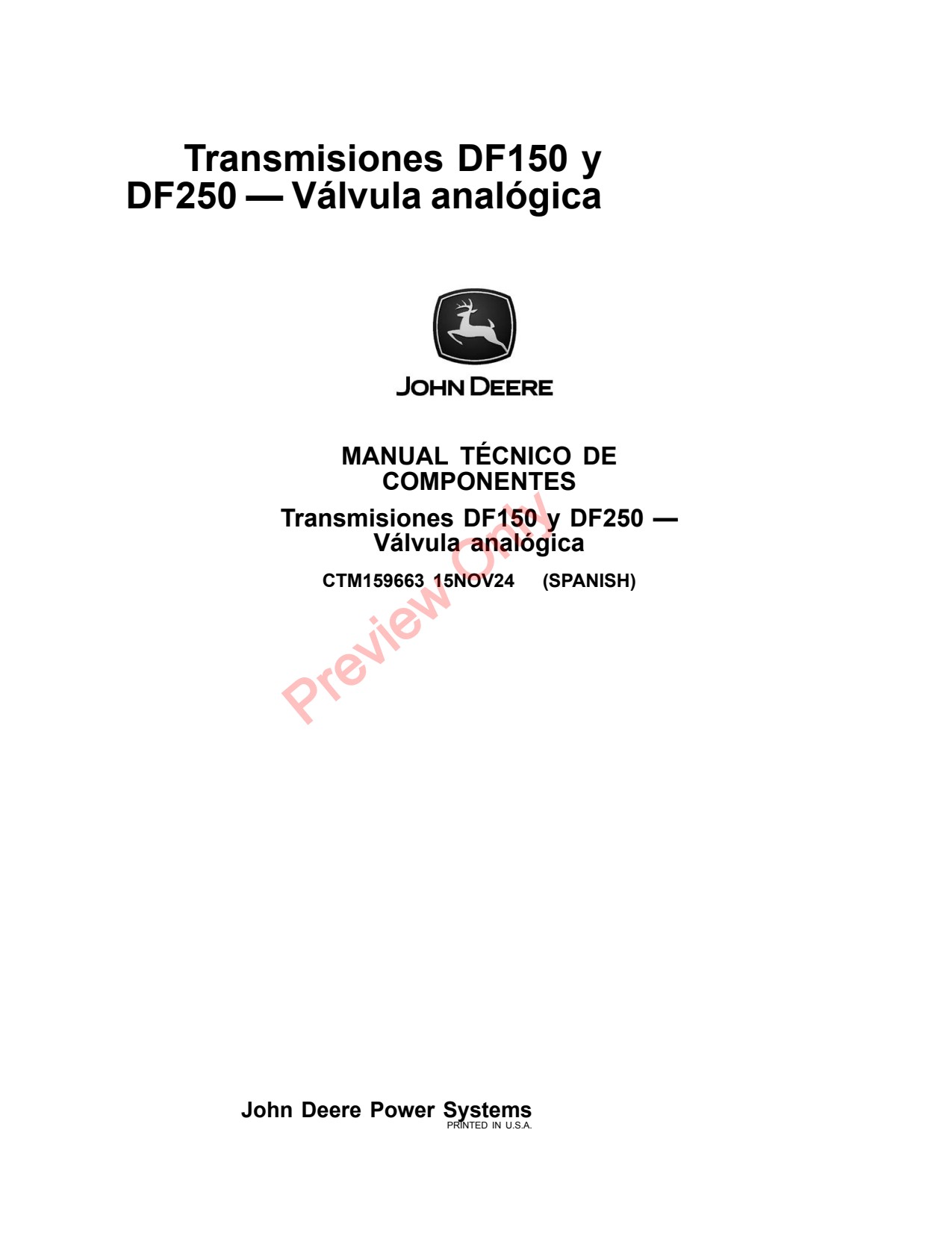 John Deere DF150 DF250 Transmission Component Technical Manual CTM159663 ES 1 John Deere DF150 DF250 Transmission Component Technical Manual CTM159663 ES