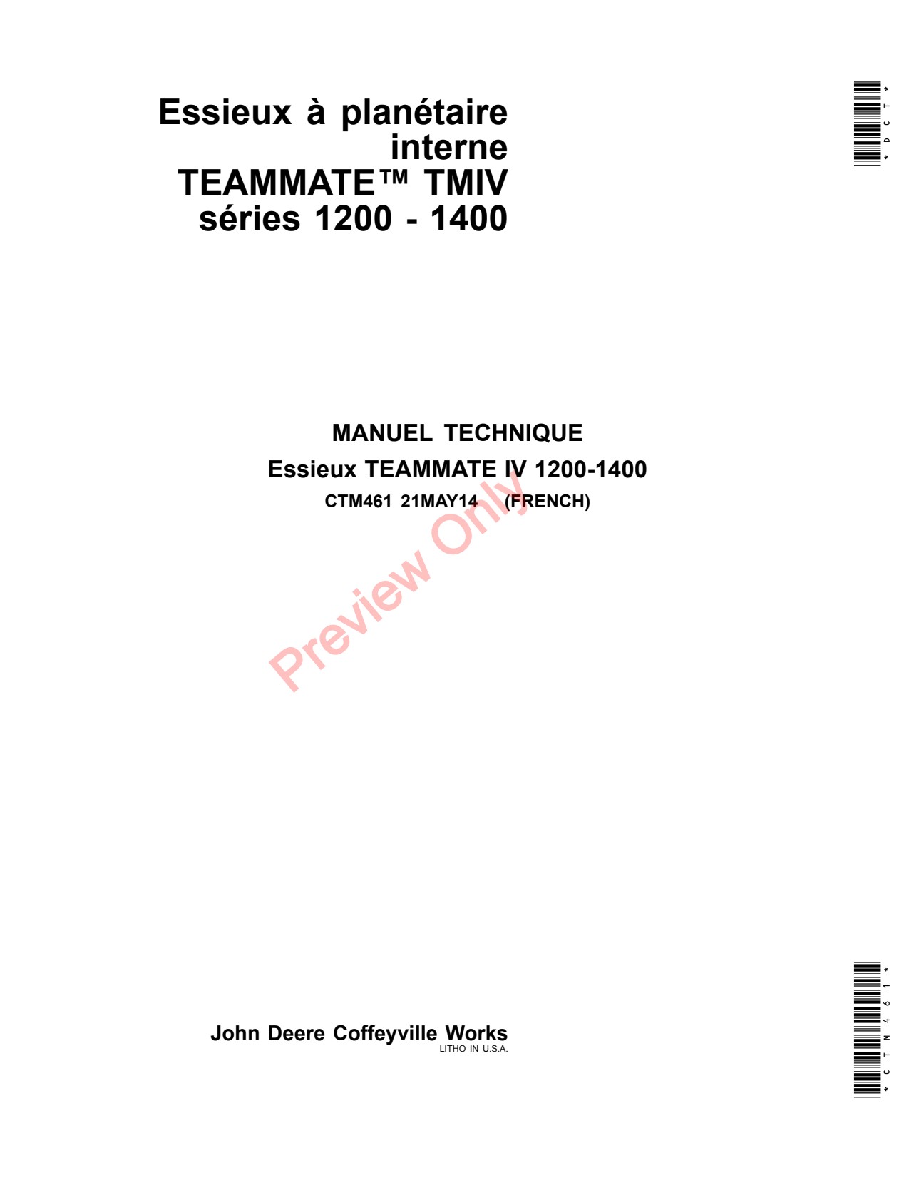 John Deere DF180 1400 TeamMate IV 1200 Powershift Transmission Component Technical Manual CTM461 FR 1 John Deere DF180 1400 TeamMate IV 1200 Powershift Transmission Component Technical Manual CTM461 FR