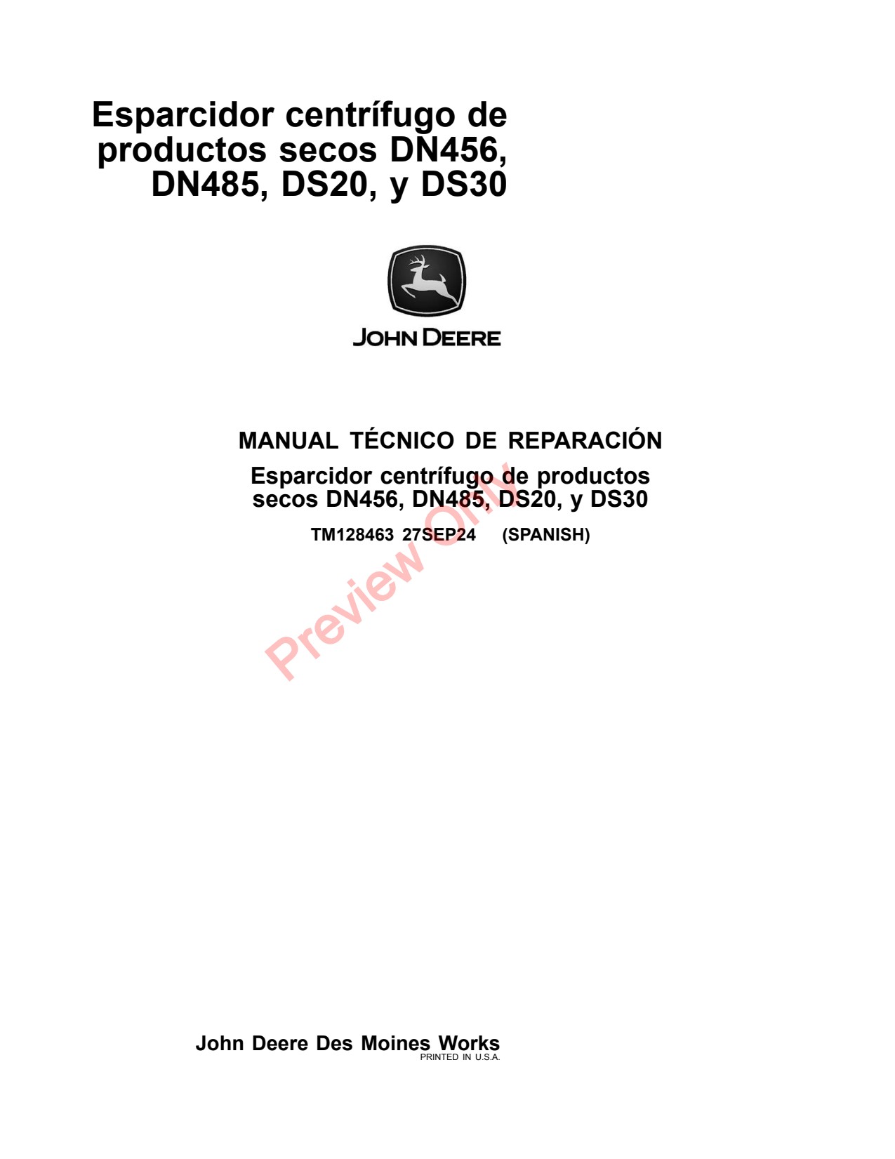 John Deere DN456 DN485 DS20 DS30 Dry Spinner Spreader Technical Manual TM128463 ES 1 John Deere DN456 DN485 DS20 DS30 Dry Spinner Spreader Technical Manual TM128463 ES