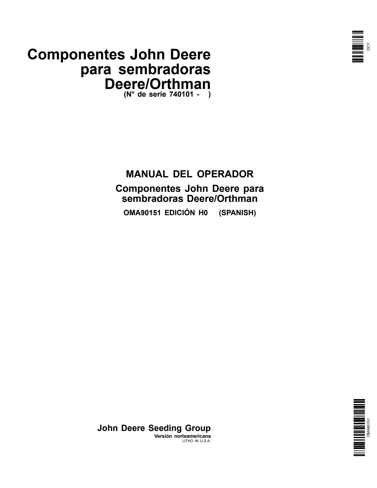 John Deere DR12 DR16 DR18 DR24 Orthman Planter Operator Manual OMA90151 ES 1 John Deere DR12 DR16 DR18 DR24 Orthman Planter Operator Manual OMA90151 ES