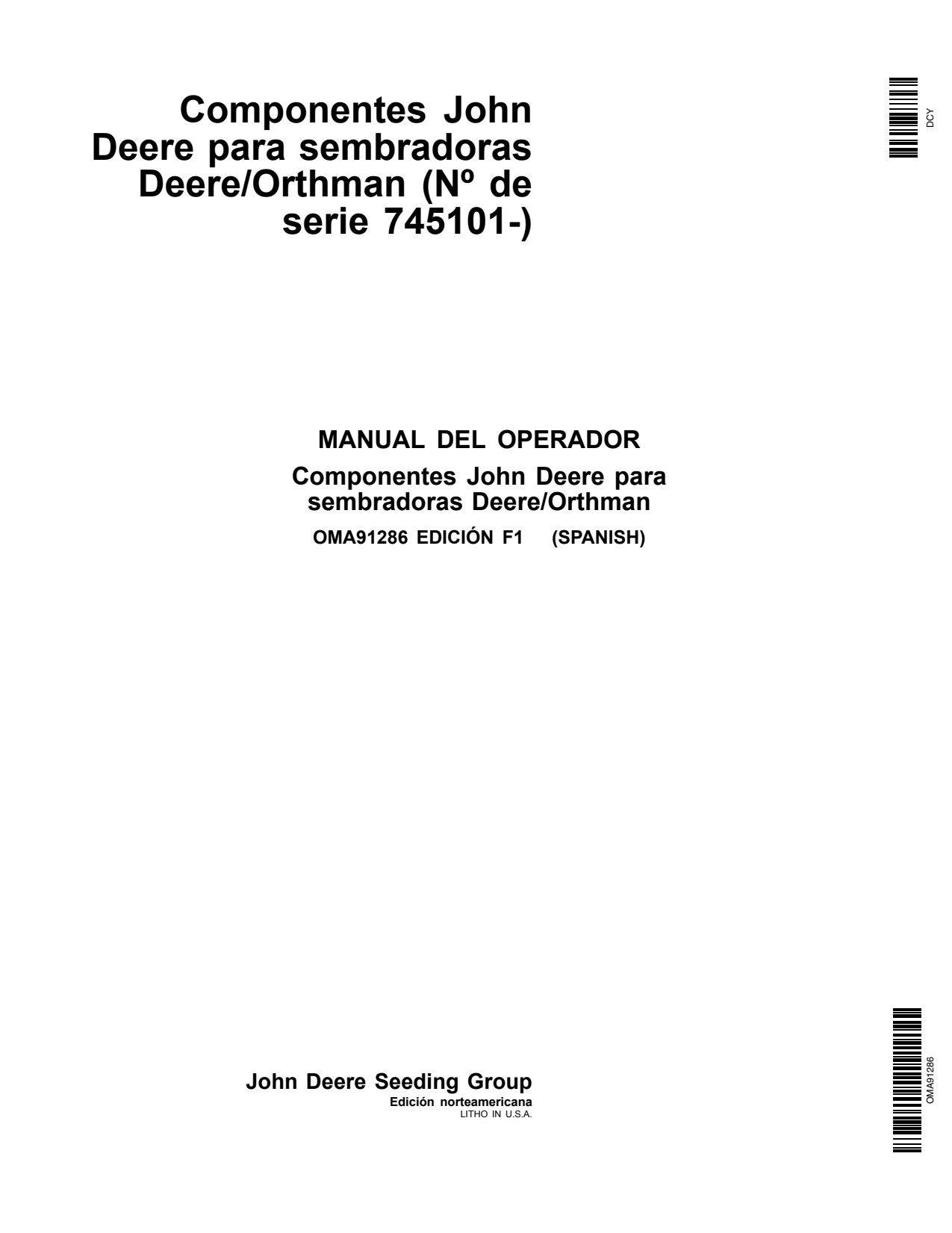 John Deere DR12 DR16 DR18 DR24 Orthman Planter Operator Manual OMA91286 ES 1 John Deere DR12 DR16 DR18 DR24 Orthman Planter Operator Manual OMA91286 ES