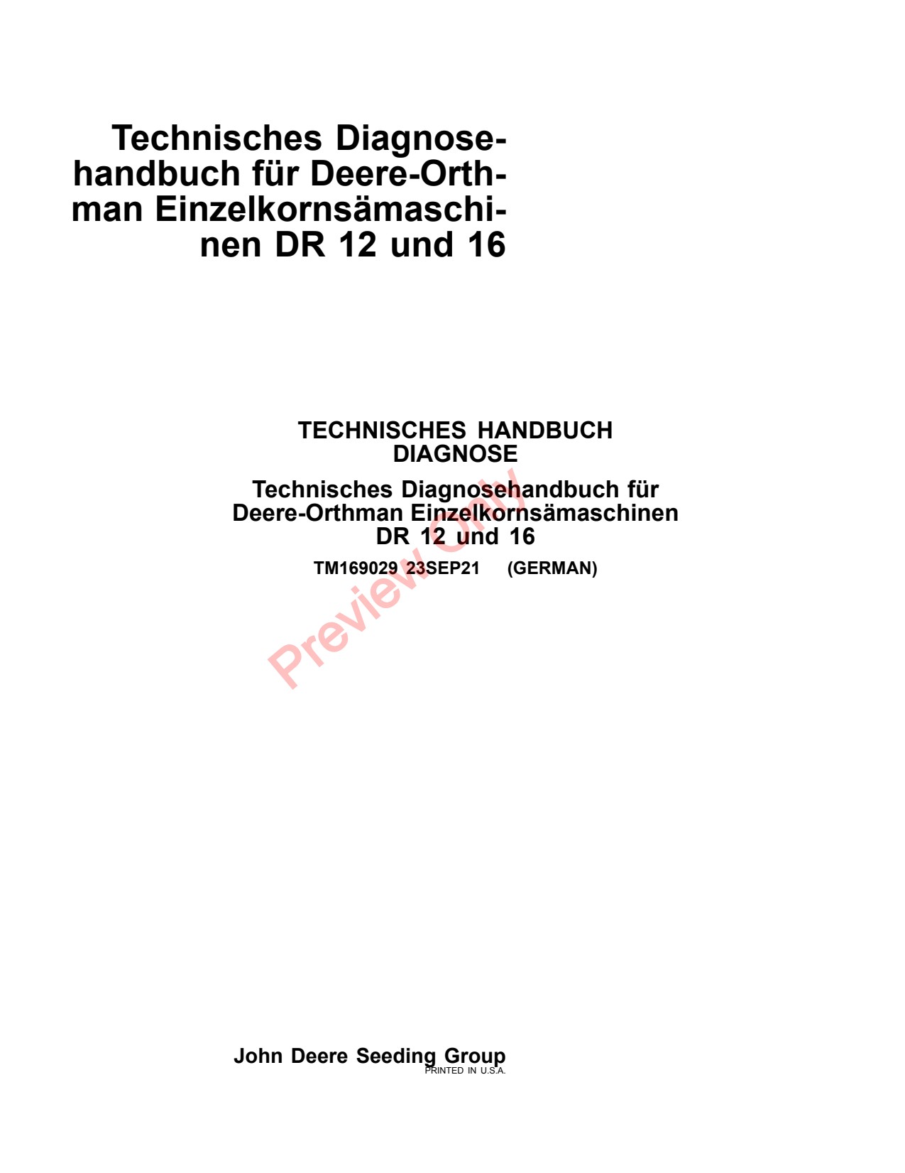 John Deere DR12 DR16 Orthman Planter Diagnostic Technical Manual TM169029 DE 1 John Deere DR12 DR16 Orthman Planter Diagnostic Technical Manual TM169029 DE