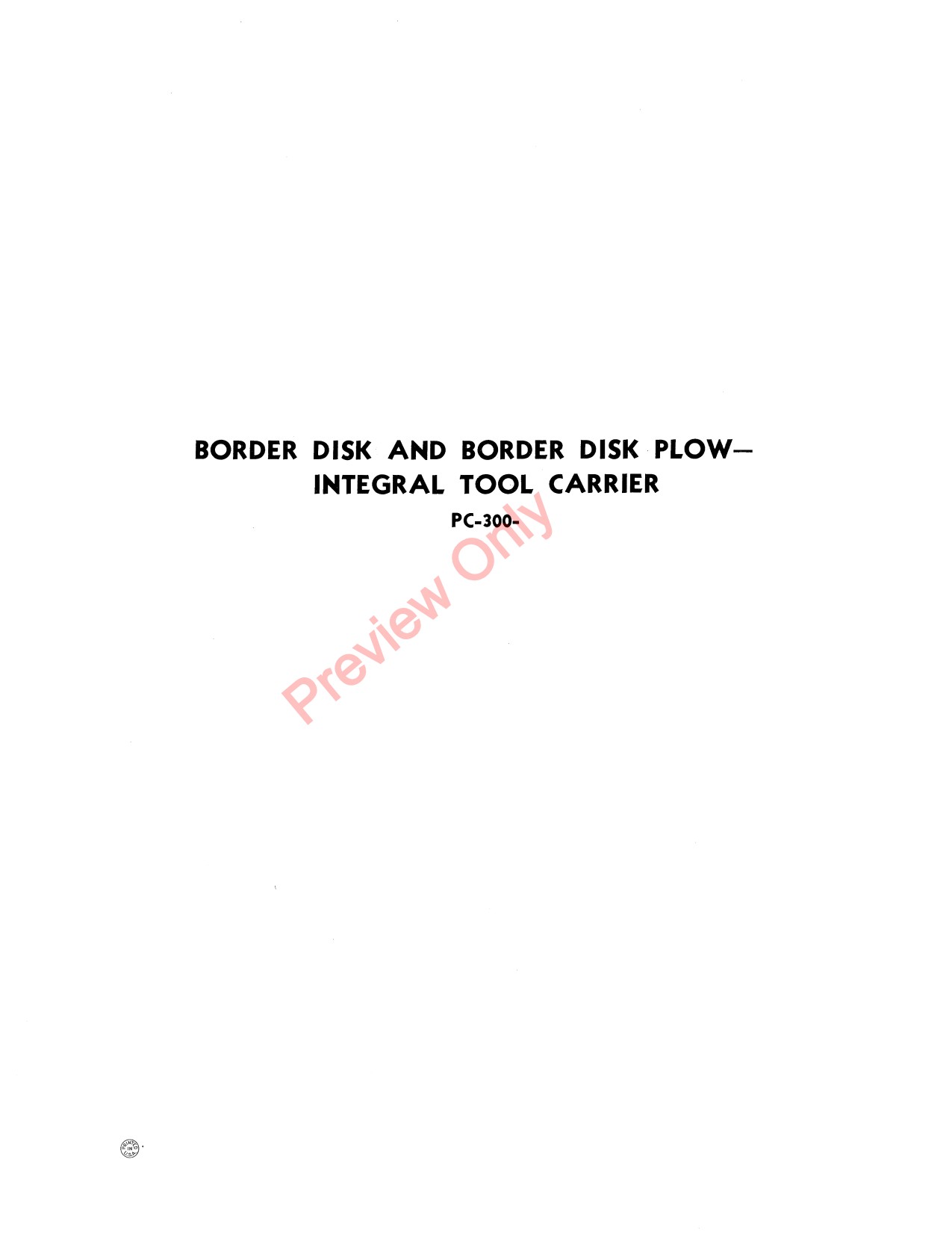 John Deere Disk Integral Tool Carrier Parts Catalog PC300 1 John Deere Disk Integral Tool Carrier Parts Catalog PC300