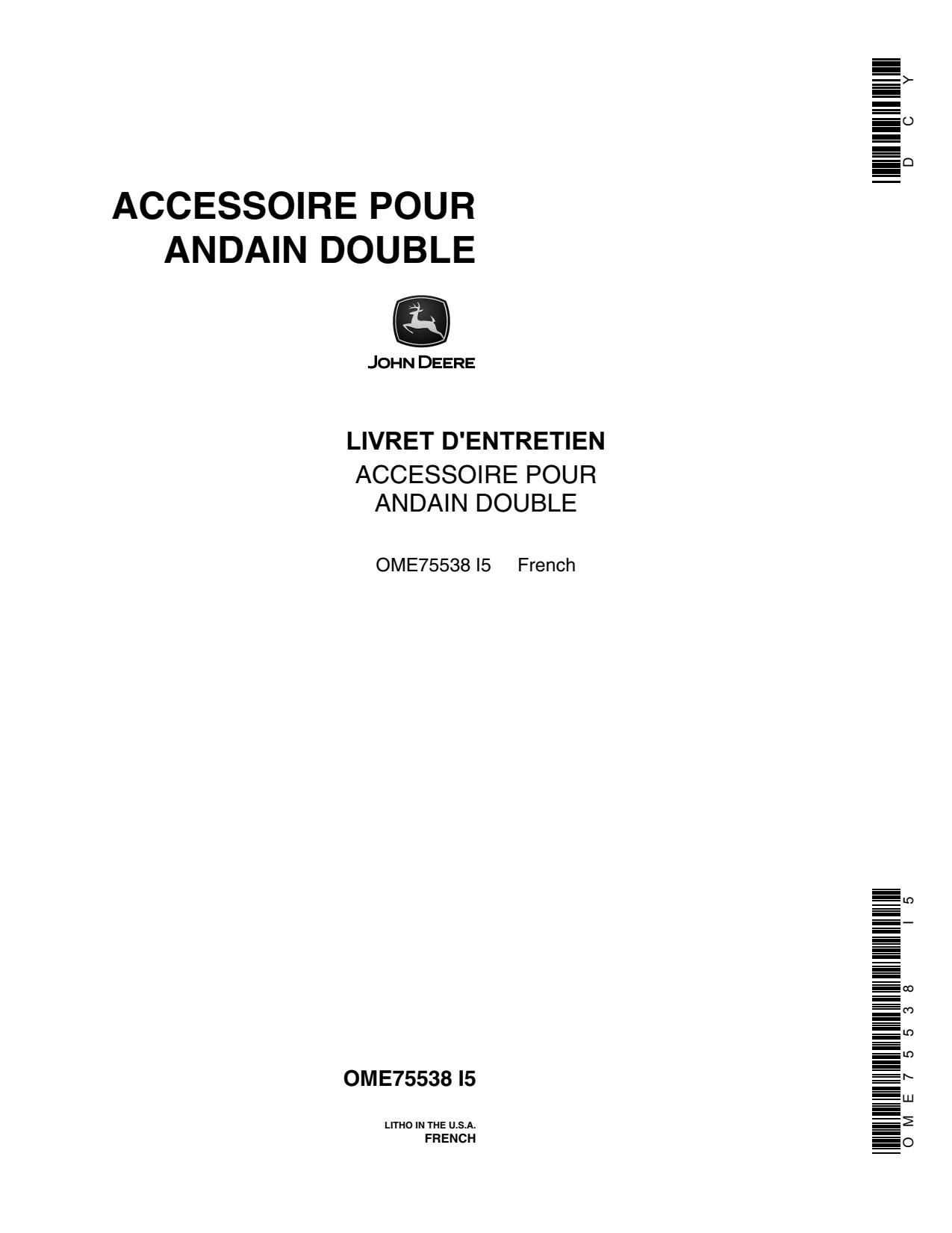 John Deere Double 1209 1207 1217 1219 Windrow Attachment Operator Manual OME75538 FR 1 John Deere Double 1209 1207 1217 1219 Windrow Attachment Operator Manual OME75538 FR