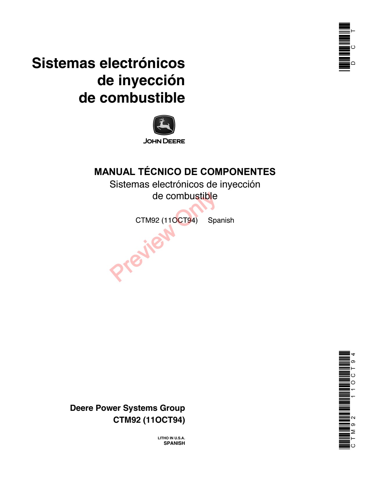 John Deere Electronic Fuel Injection Systems Component Technical Manual CTM92 ES 1 John Deere Electronic Fuel Injection Systems Component Technical Manual CTM92 ES