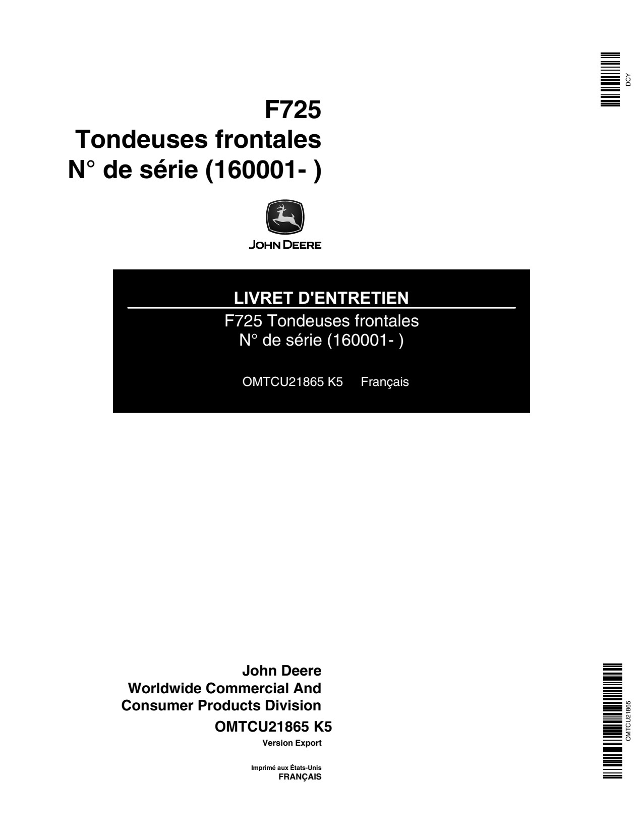John Deere F725 Front Mower Operator Manual OMTCU21865 FR 1 John Deere F725 Front Mower Operator Manual OMTCU21865 FR