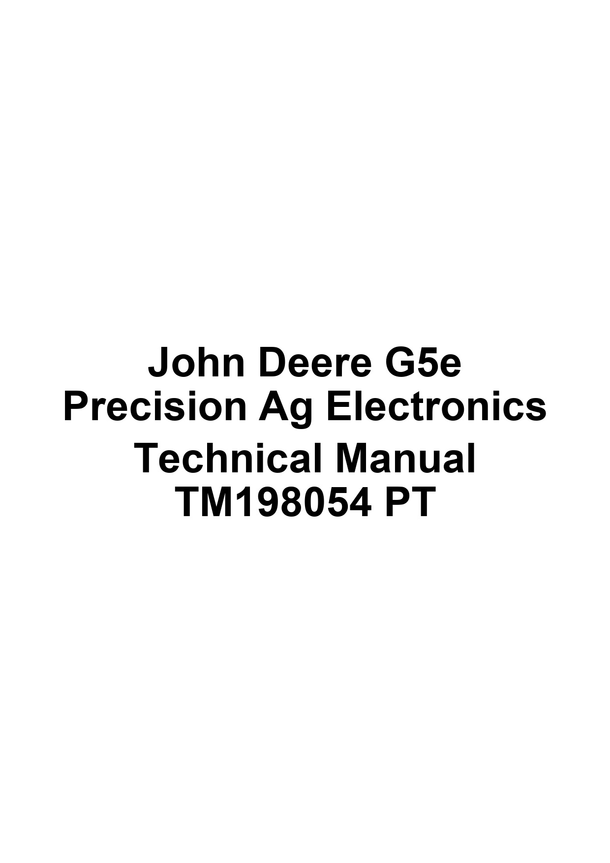 John Deere G5e Precision Ag Electronics Technical Manual TM198054 PT 1 John Deere G5e Precision Ag Electronics Technical Manual TM198054 PT
